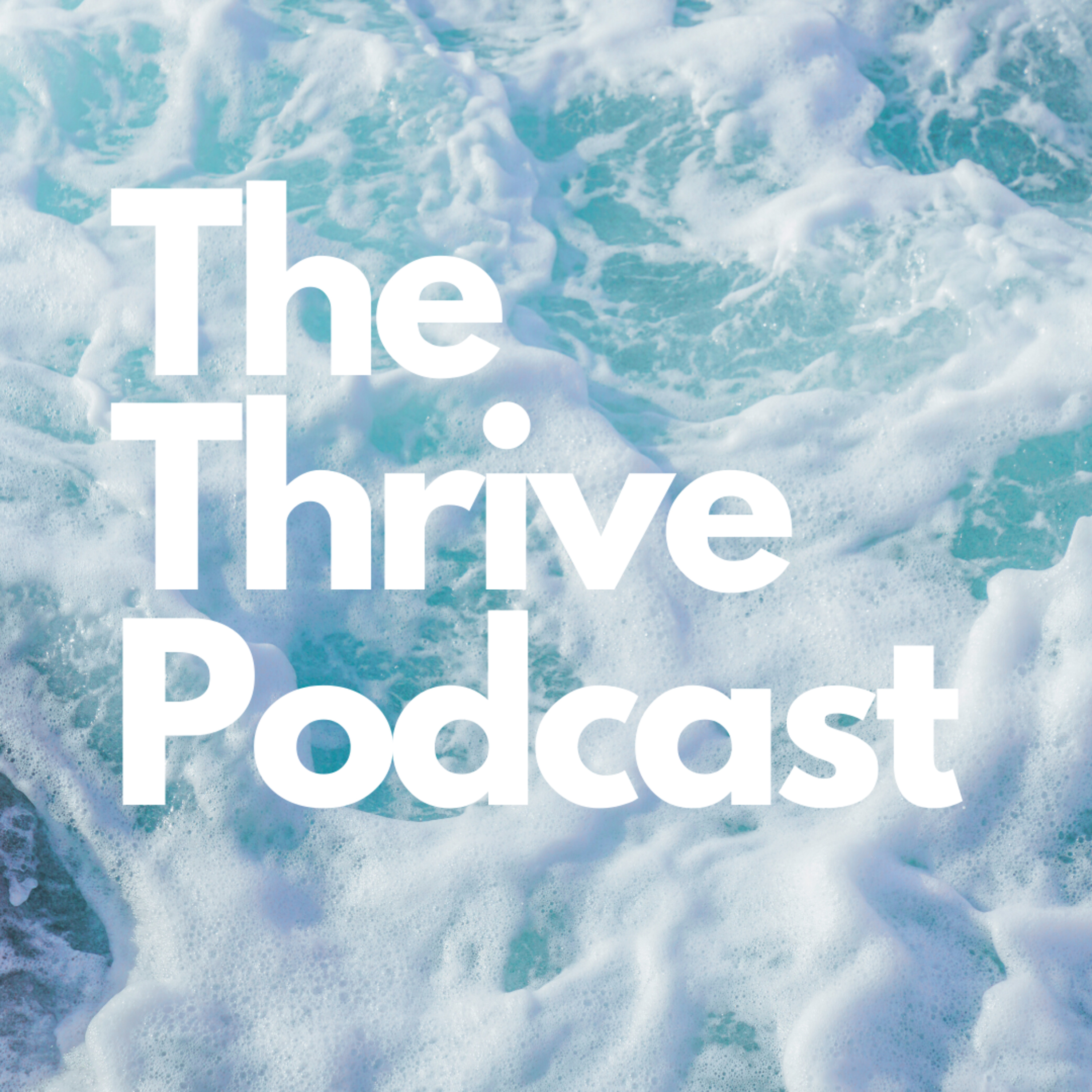 The Thrive Podcast
