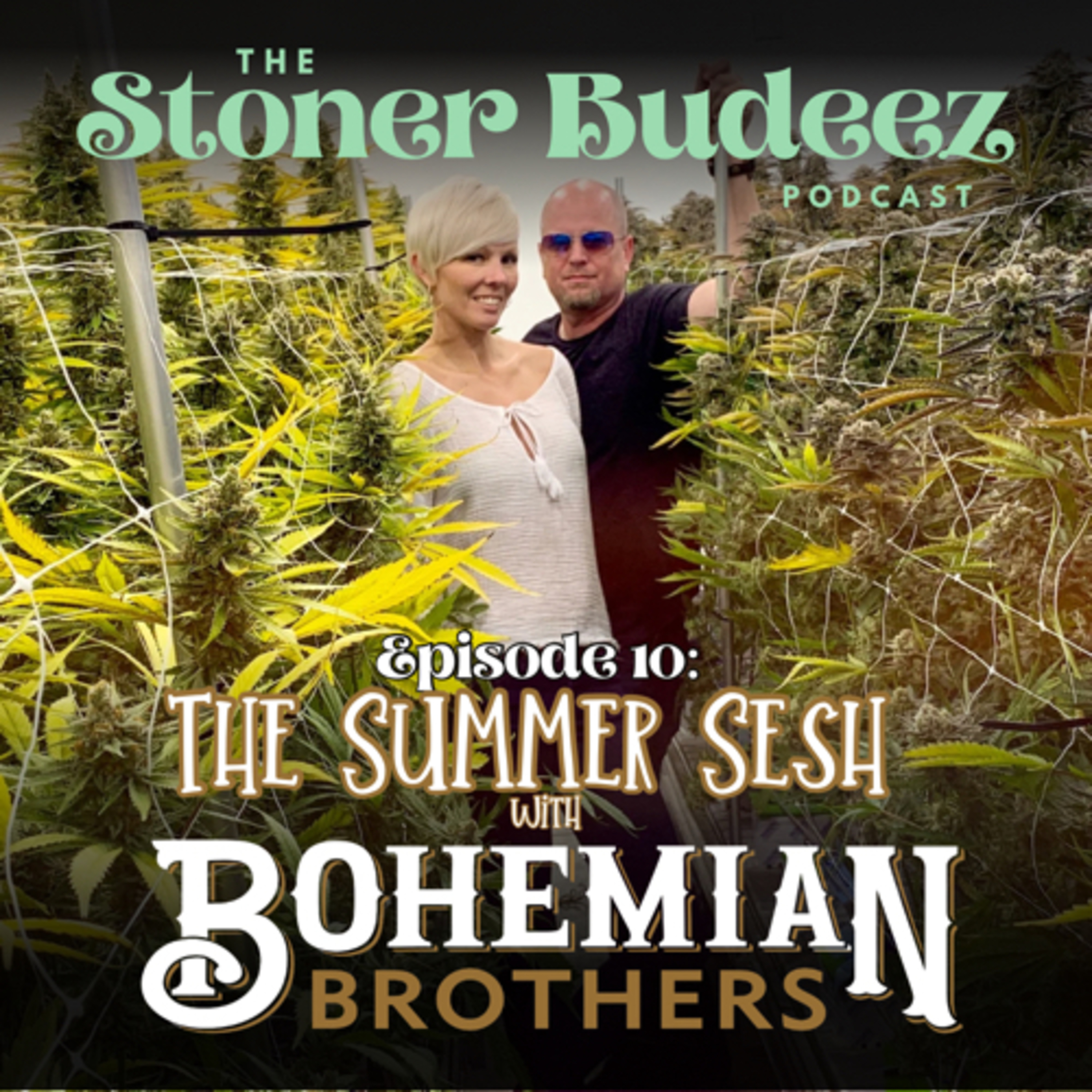 S5 E10: The Summer Sesh (Feat. Dustin & Crystal of Bohemian Bros) episode artwork