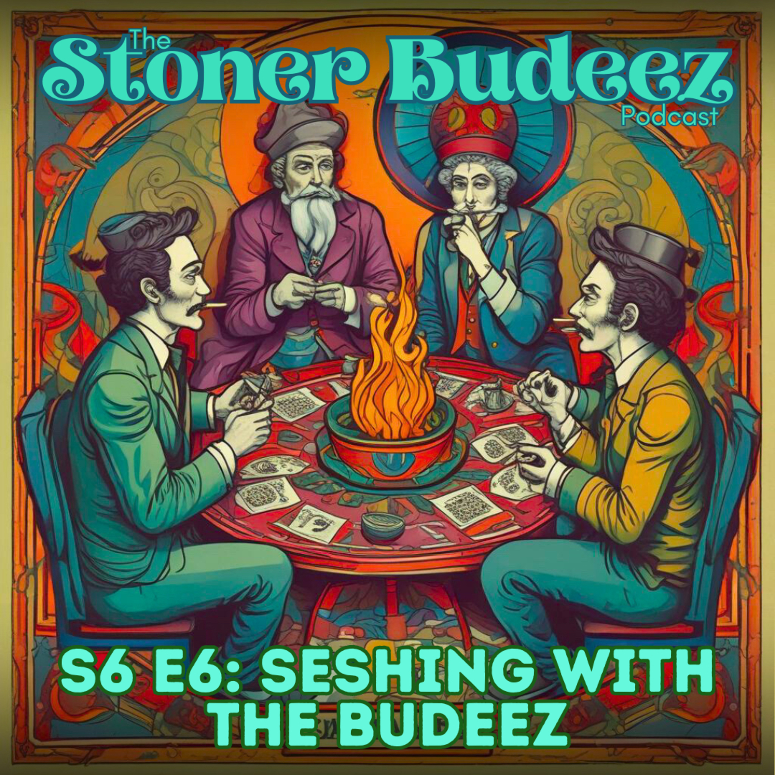 S6 E11: Seshing with the Budeez (feat. Daniel and Wet) episode artwork