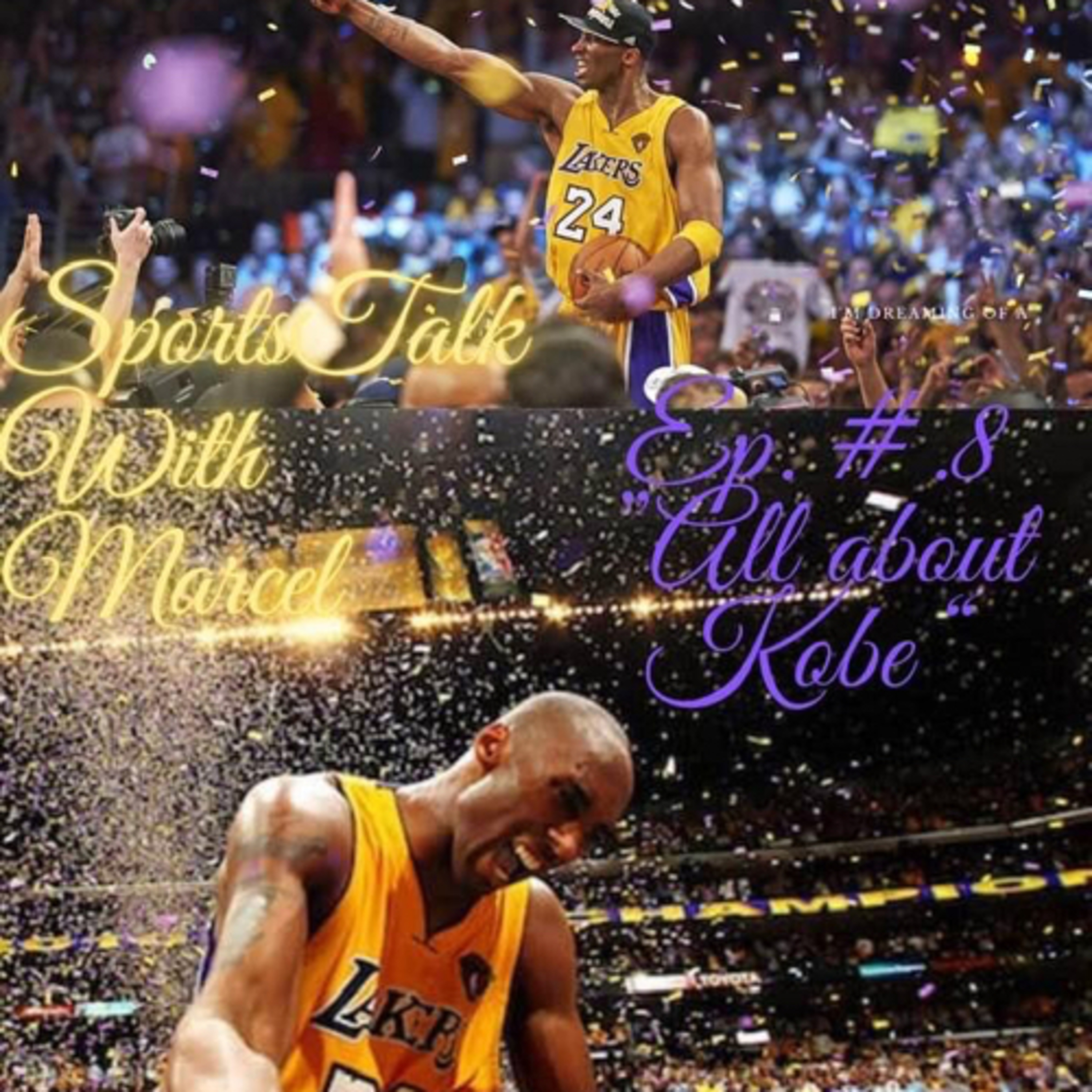 Ep.#8 “All About Kobe” episode artwork