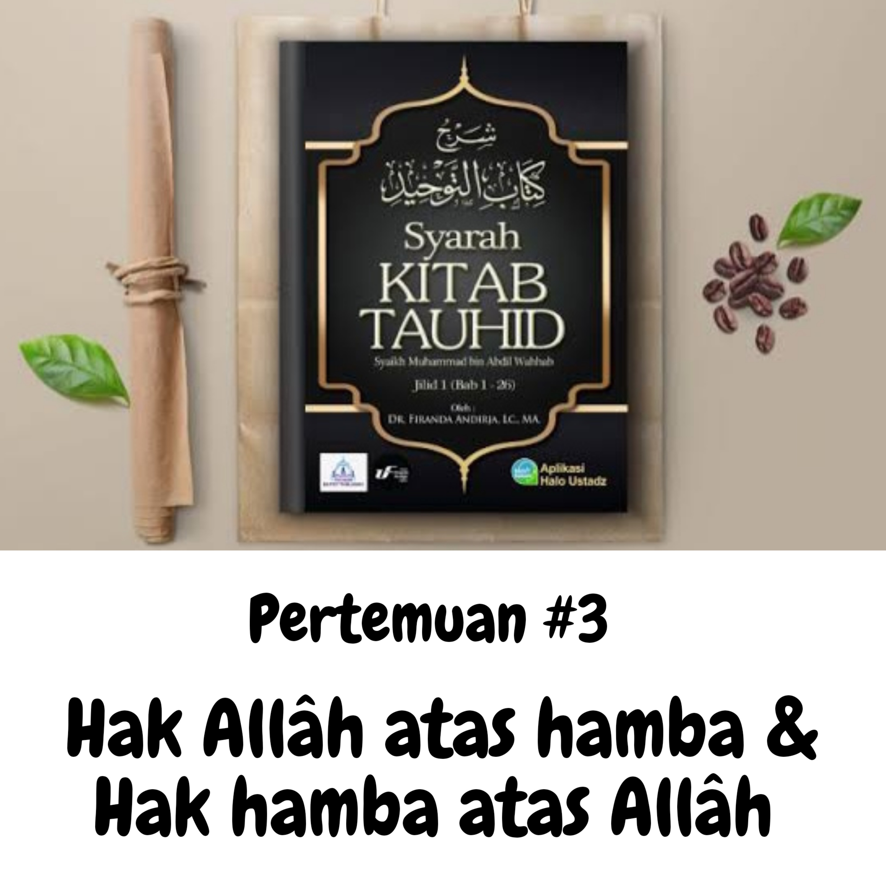 Kajian Syarah Kitab Tauhid #3 Ustadz Firanda Andirja