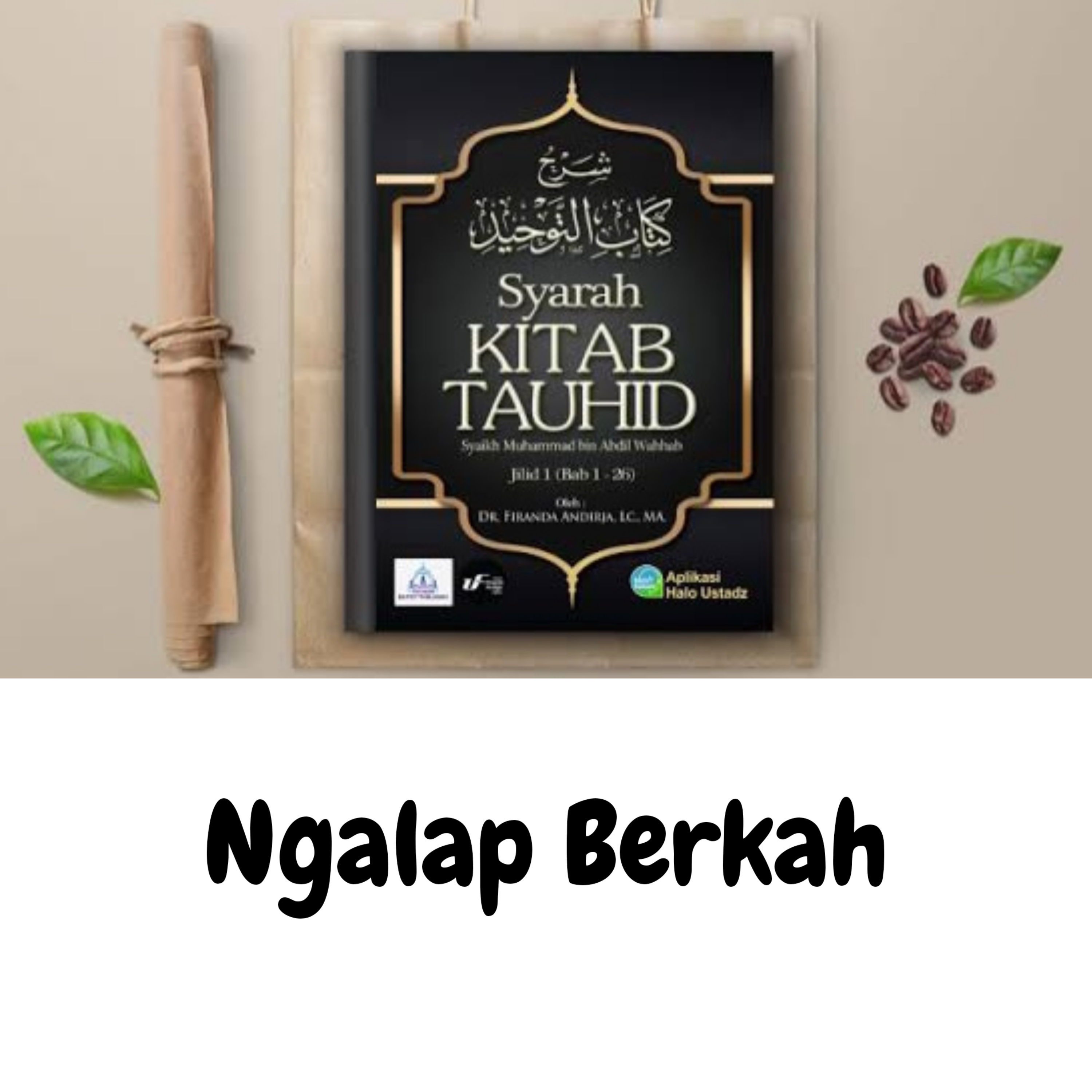 Kajian Syarah Kitab Tauhid #13 Ustadz Firanda Andirja