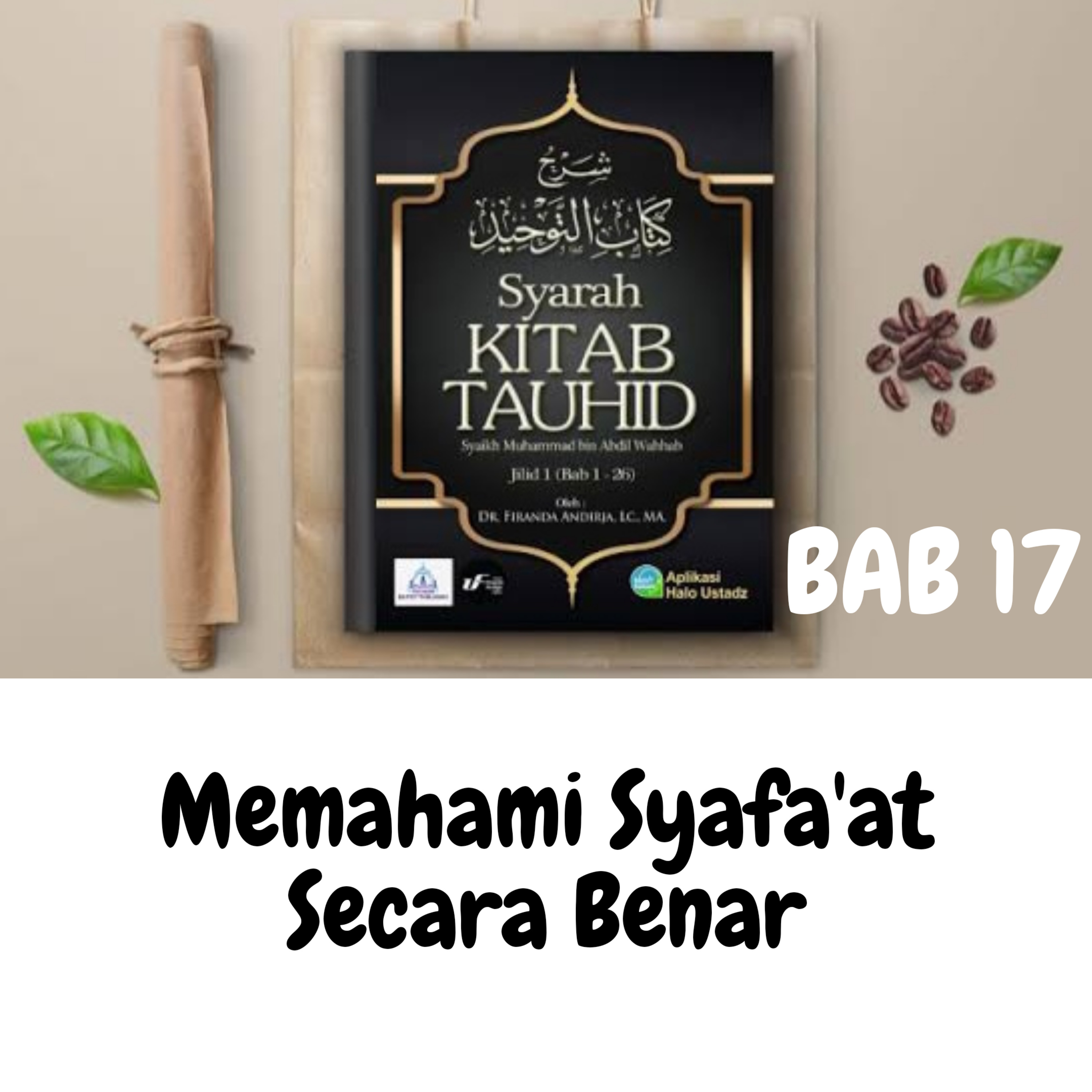Kajian Syarah Kitab Tauhid #22 Ustadz Firanda Andirja
