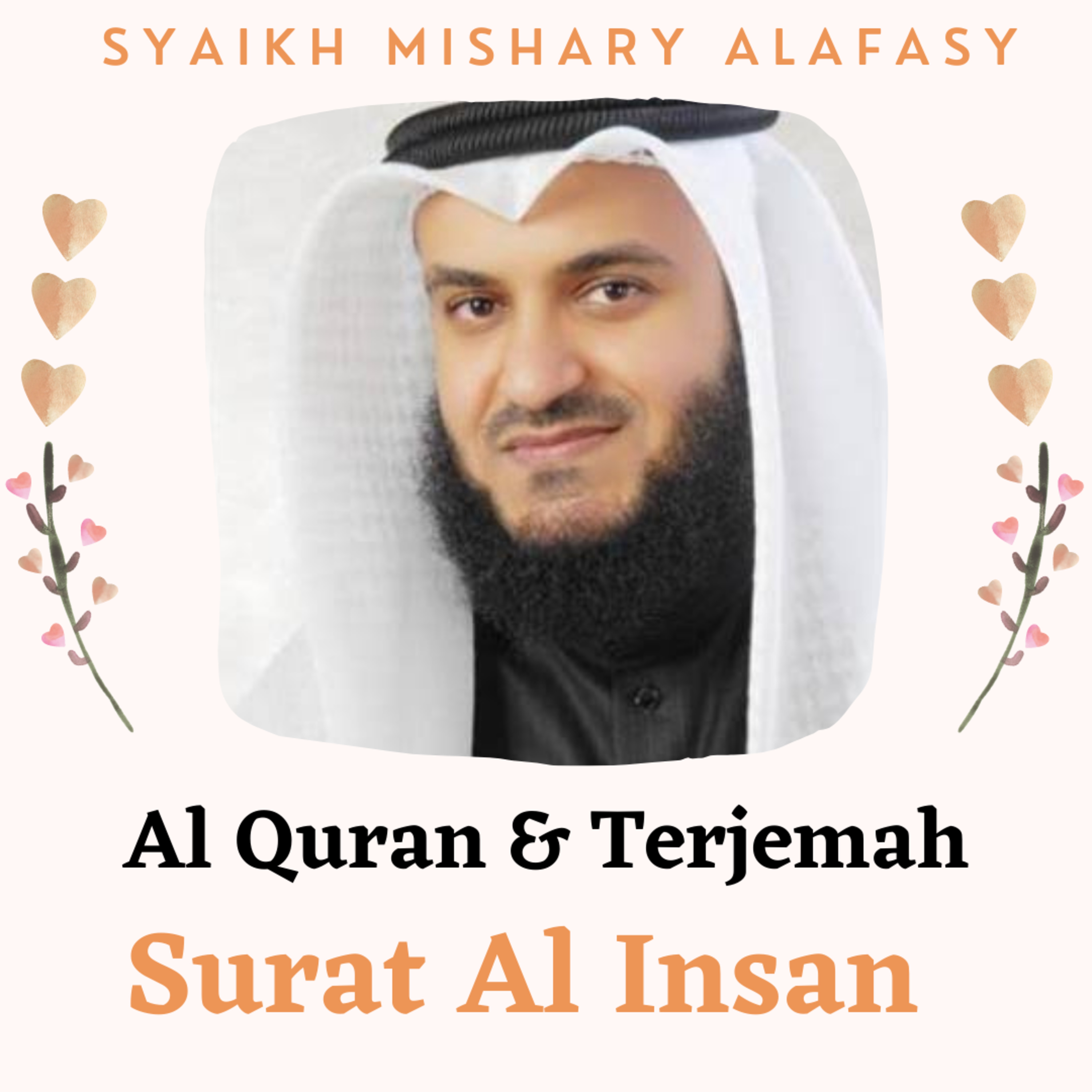 Al Quran & Terjemah #76 Al Insan