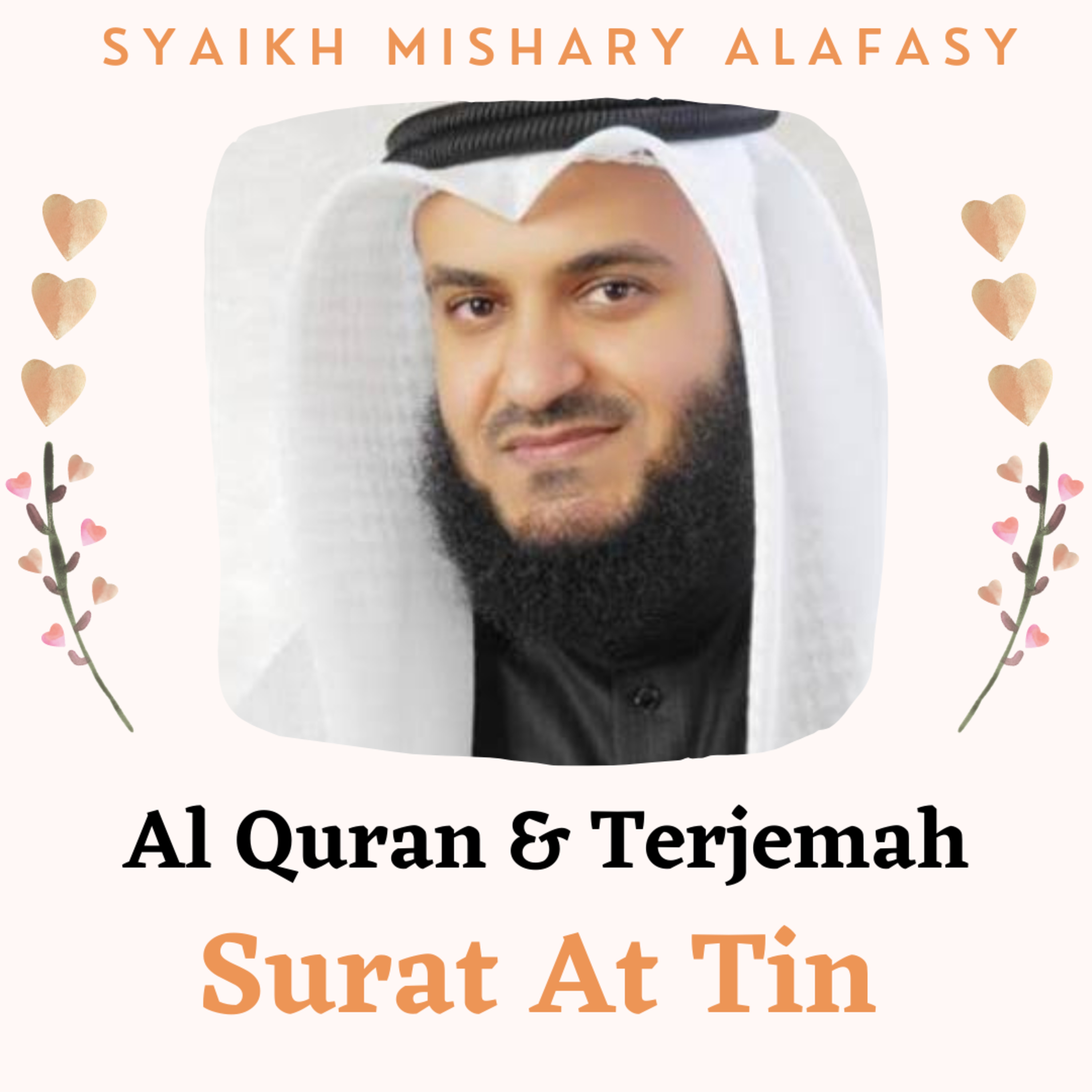 Al Quran & Terjemah #95 At Tin