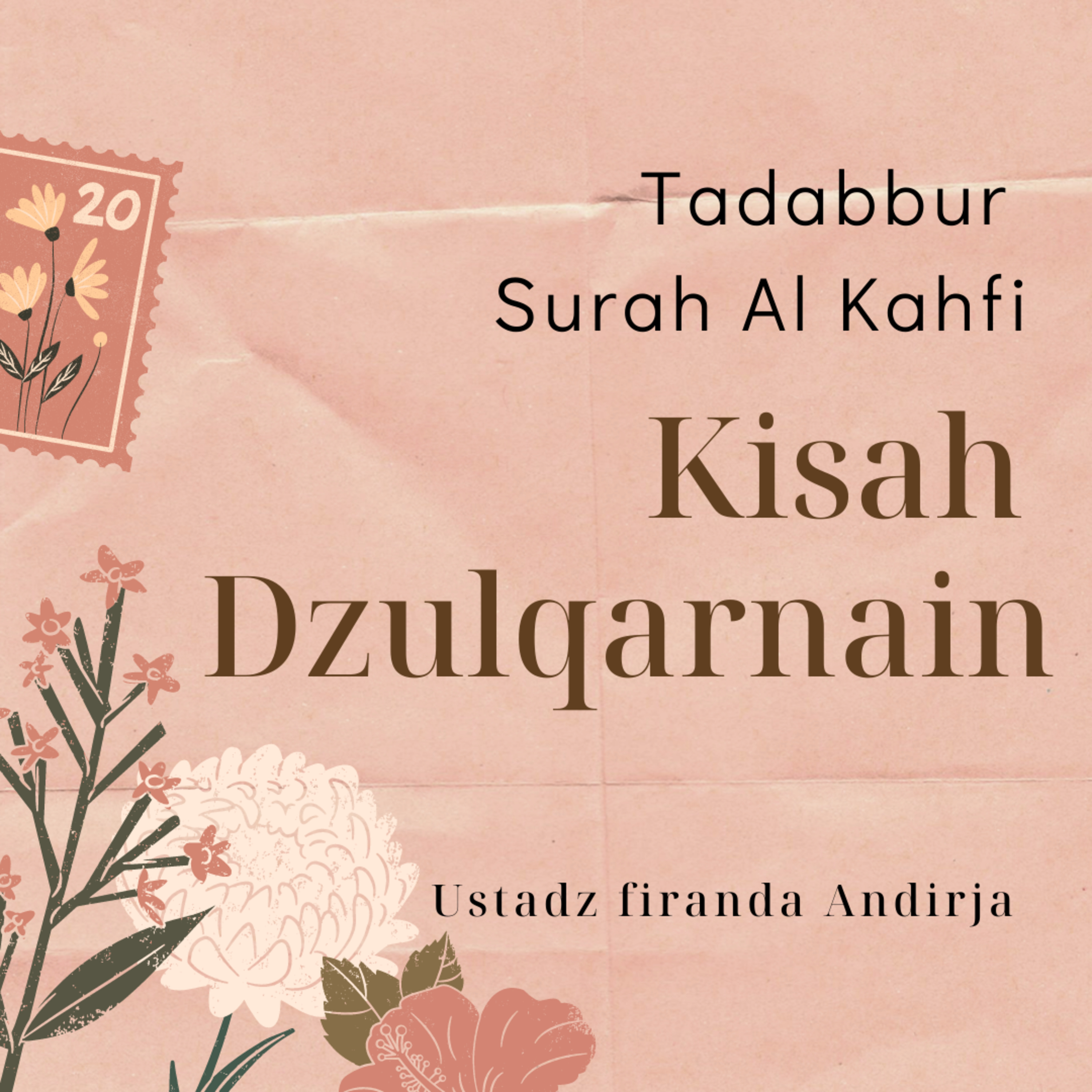 Tadabbur Surah Al Kahfi Kisah Dzulqarnain