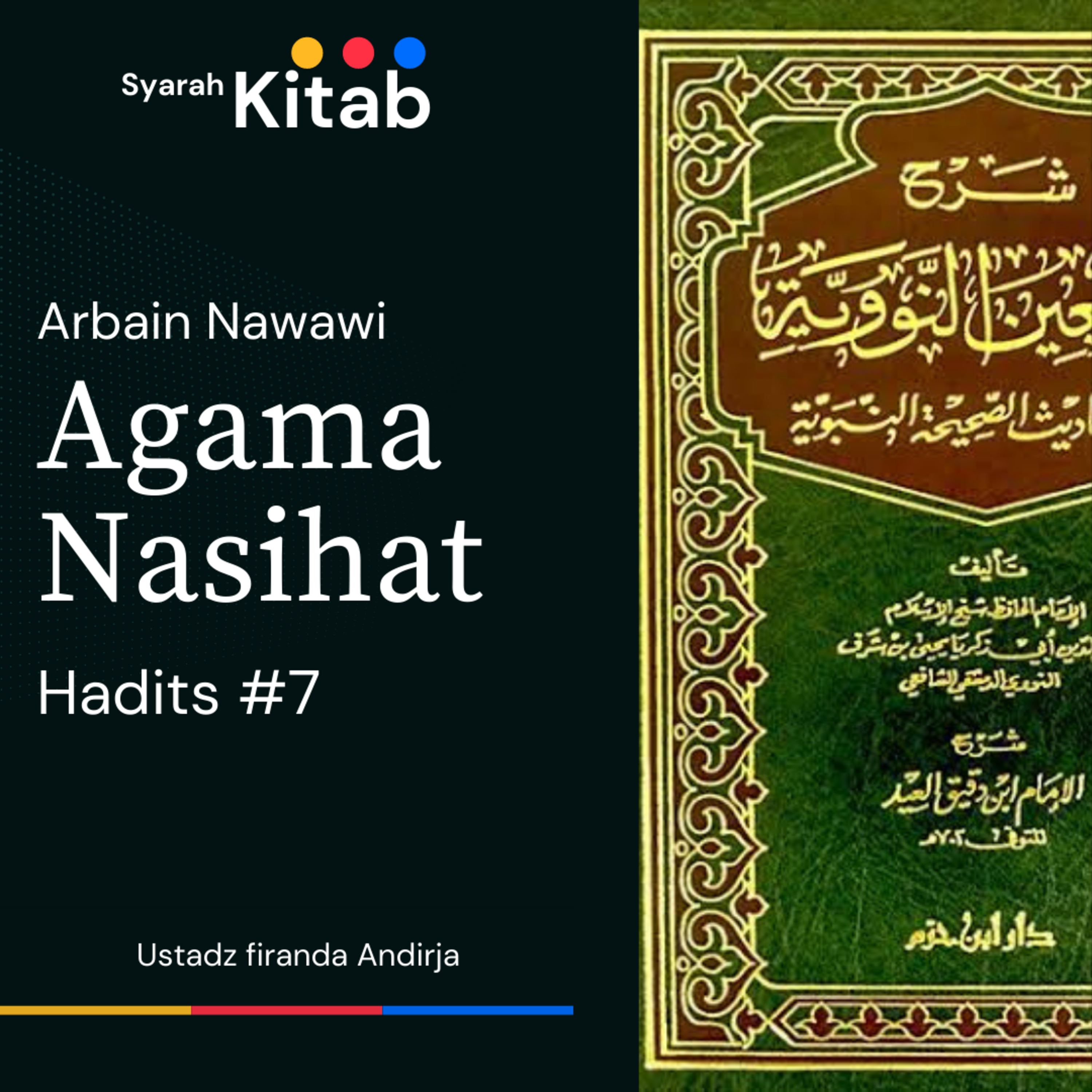 Arbain Nawawi Hadits ke 7 Agama adalah Nasihat