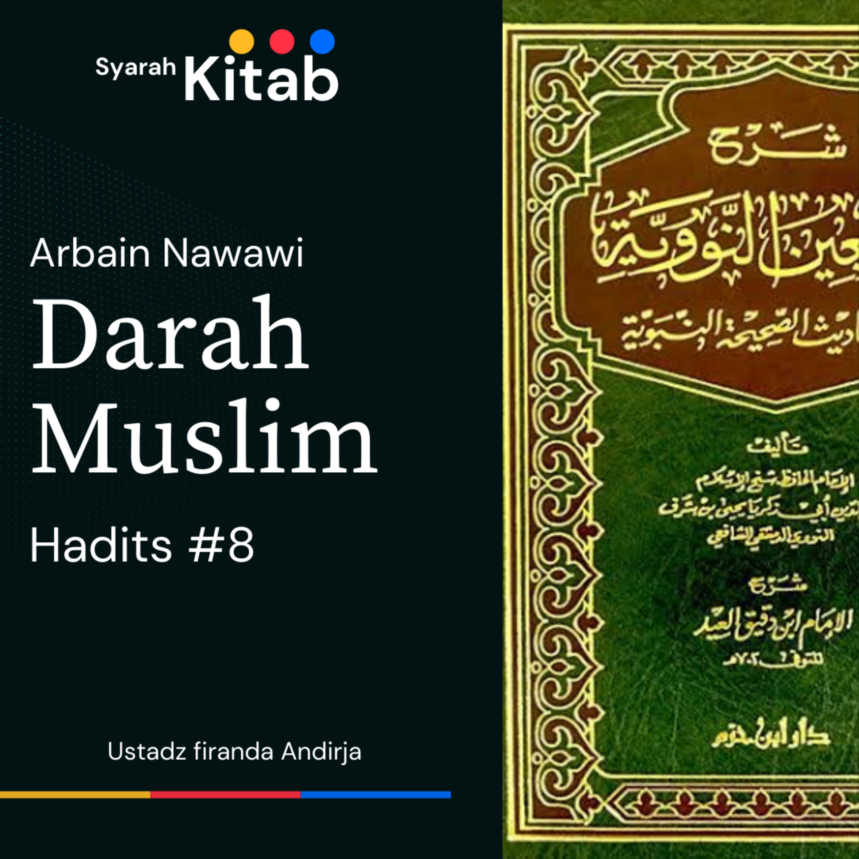 Arbain Nawawi Hadits ke 8 Darah Seorang Muslim