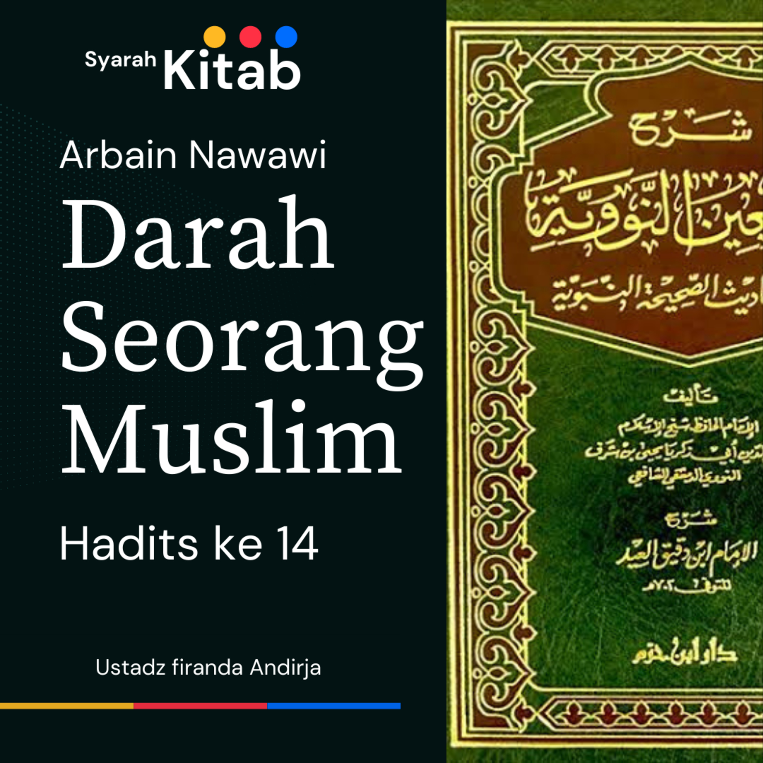 Arbain Nawawi Hadits ke 14 Darah Seorang Muslim