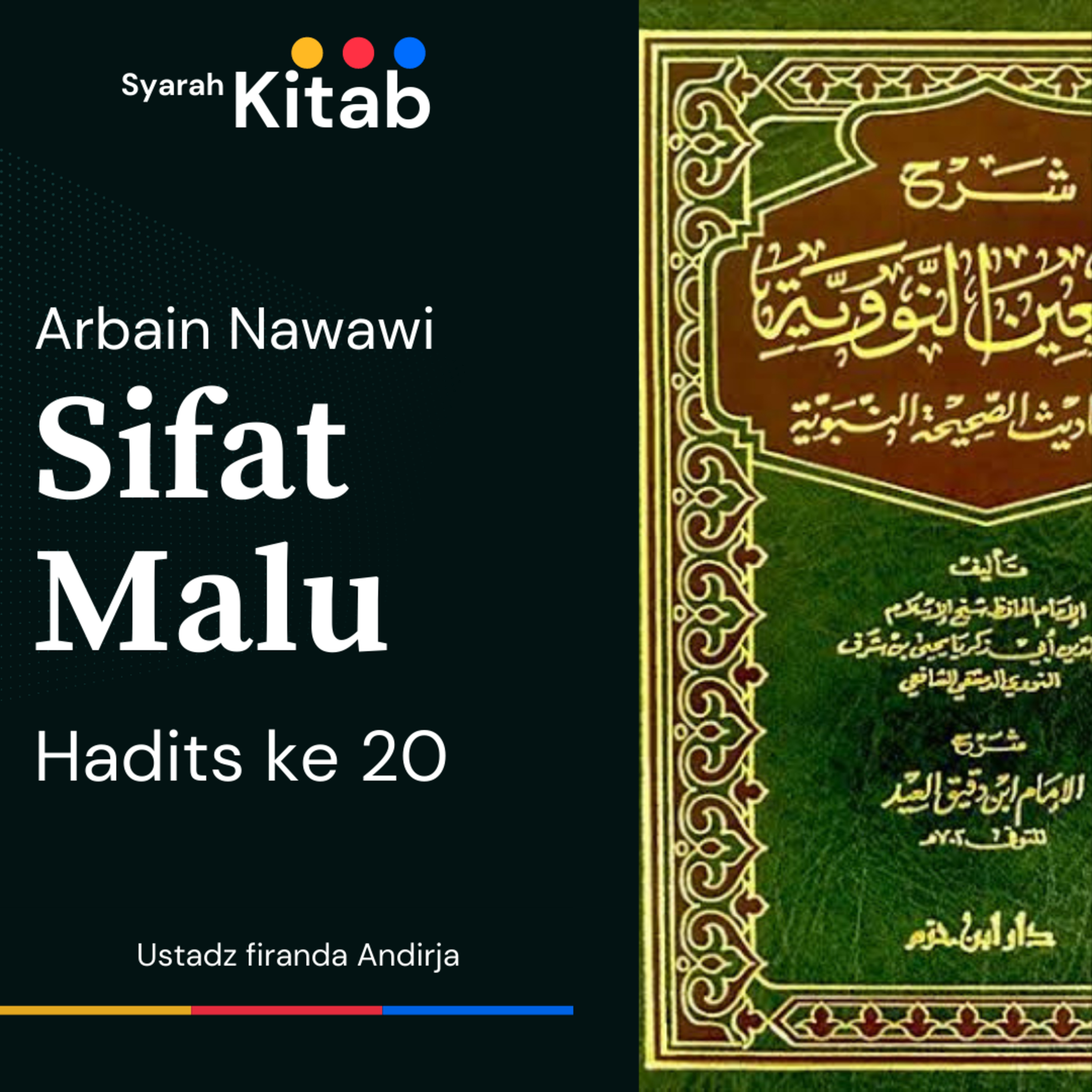 Arbain Nawawi Hadits ke 20 Malu Akhlak Para Nabi