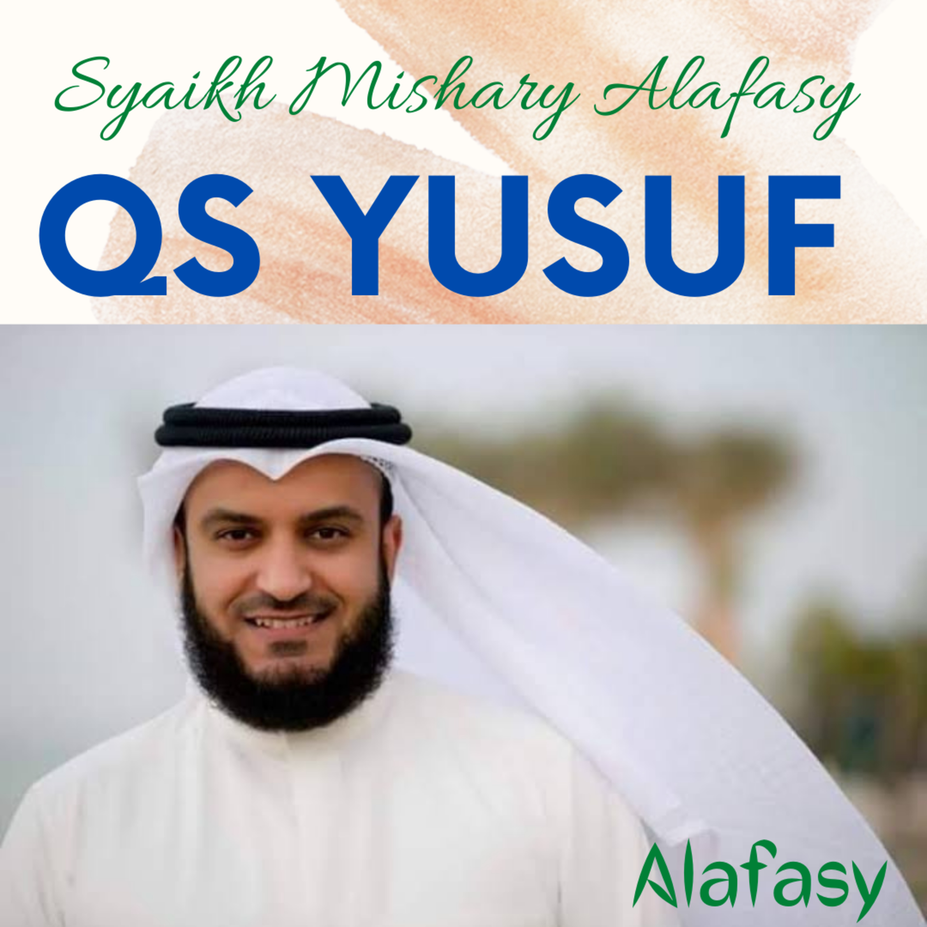 Surah Yusuf Syaikh Mishary Alafasy