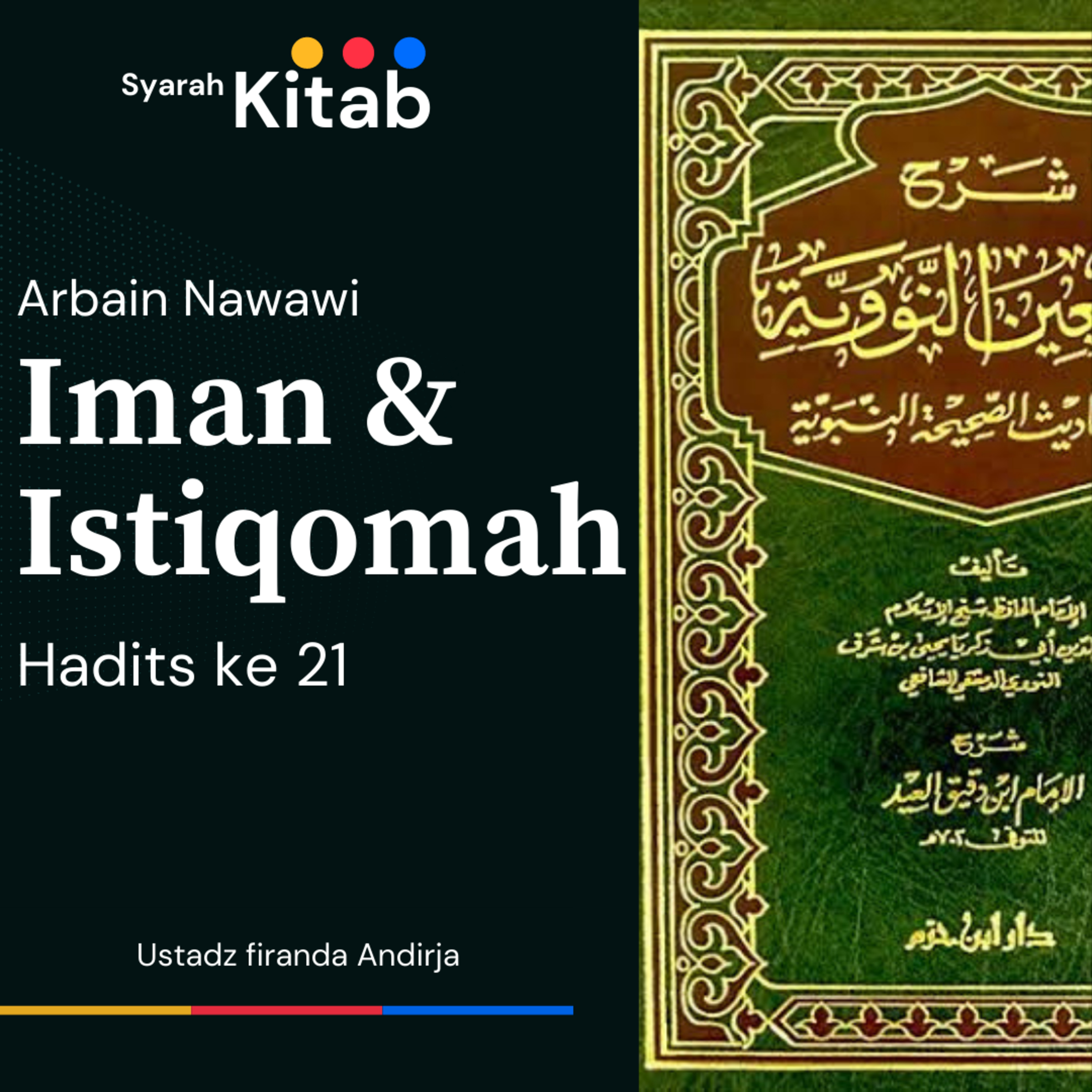 Arbain Nawawi Hadits ke 21 Iman dan Istiqomah