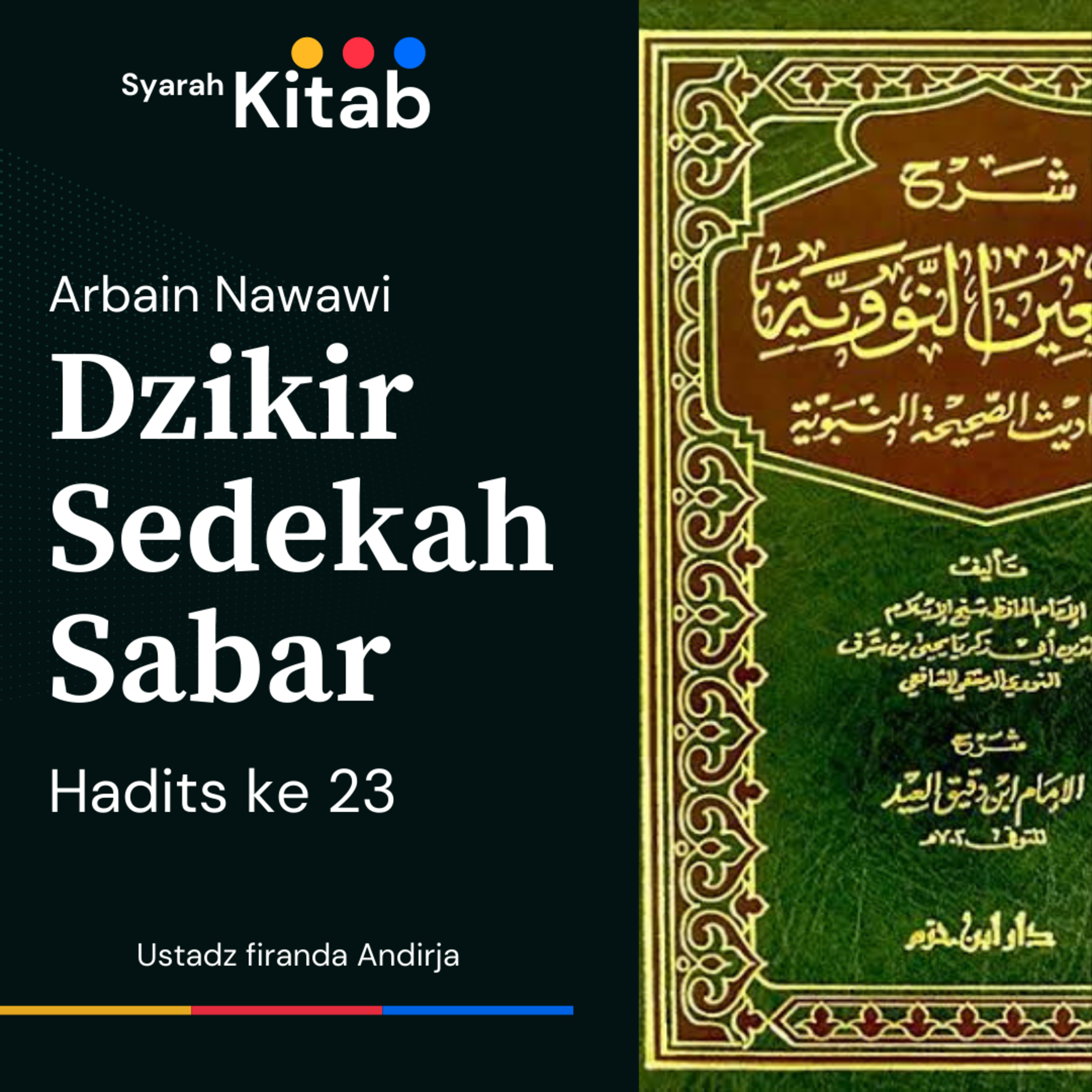 Arbain Nawawi Hadits ke 23 Dzikir, Sedekah, Sabar