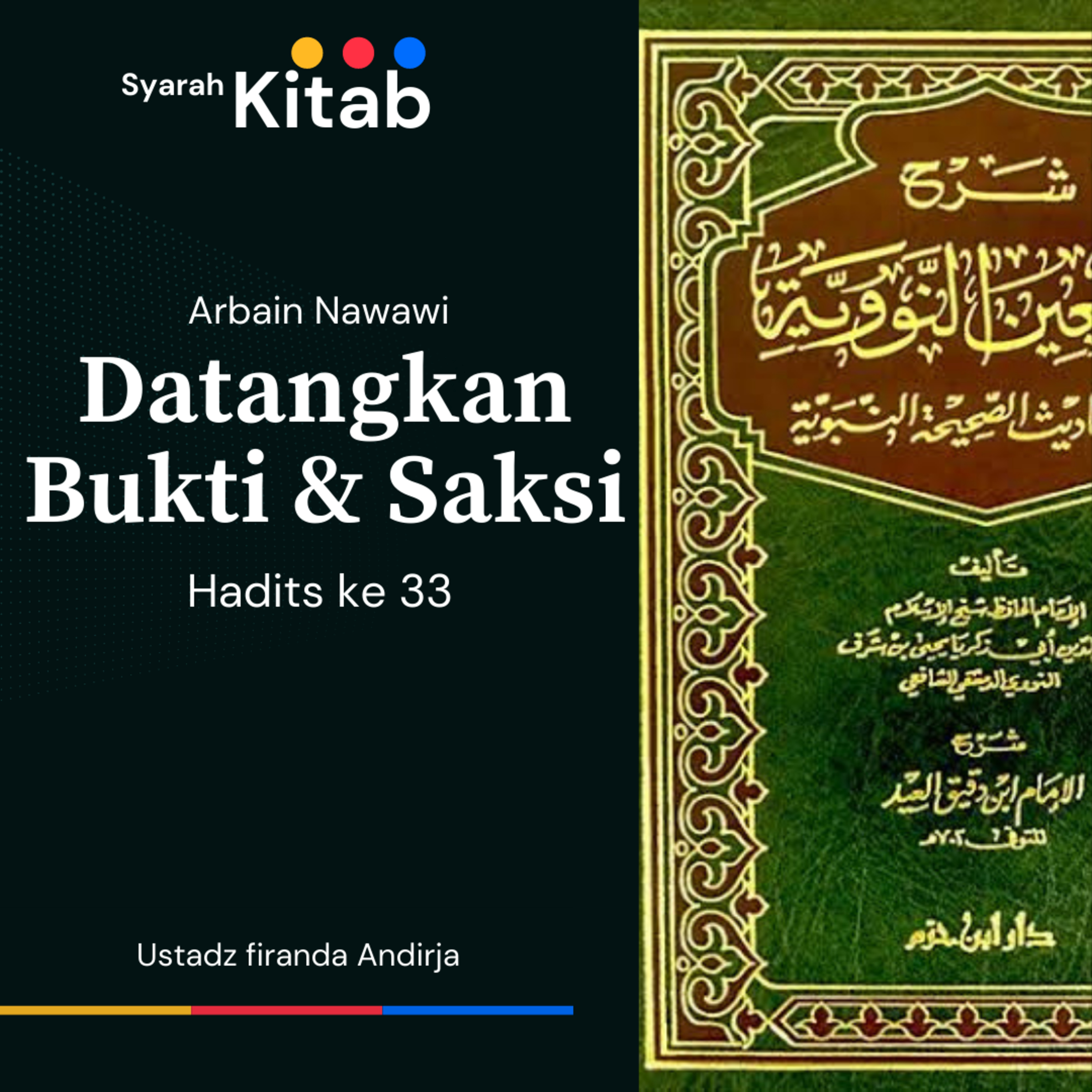 Arbain Nawawi Hadits ke 33 Datangkan Bukti dan Saksi