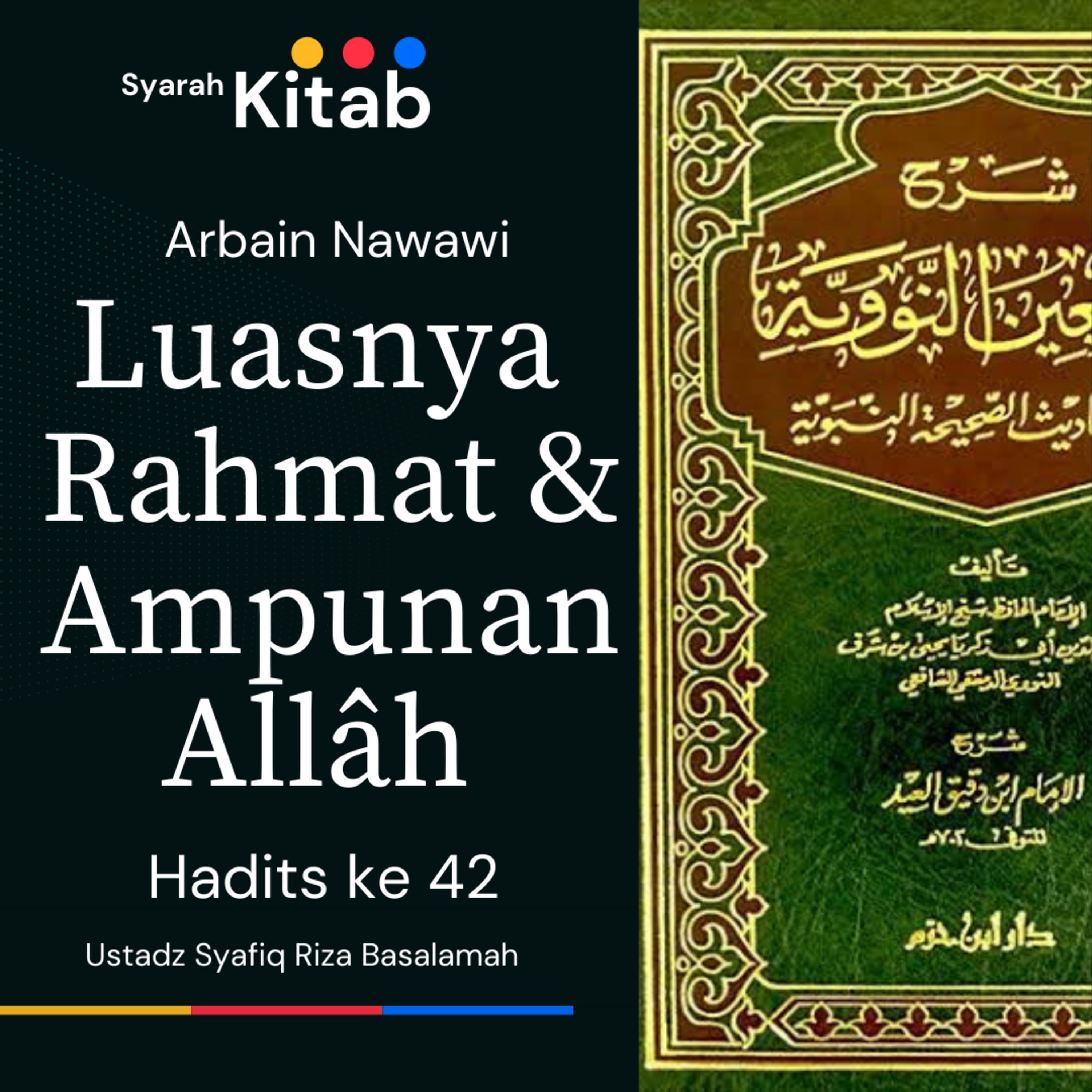 Arbain Nawawi Hadits ke 42 Betapa Luas Rahmat dan Ampunan Allâh