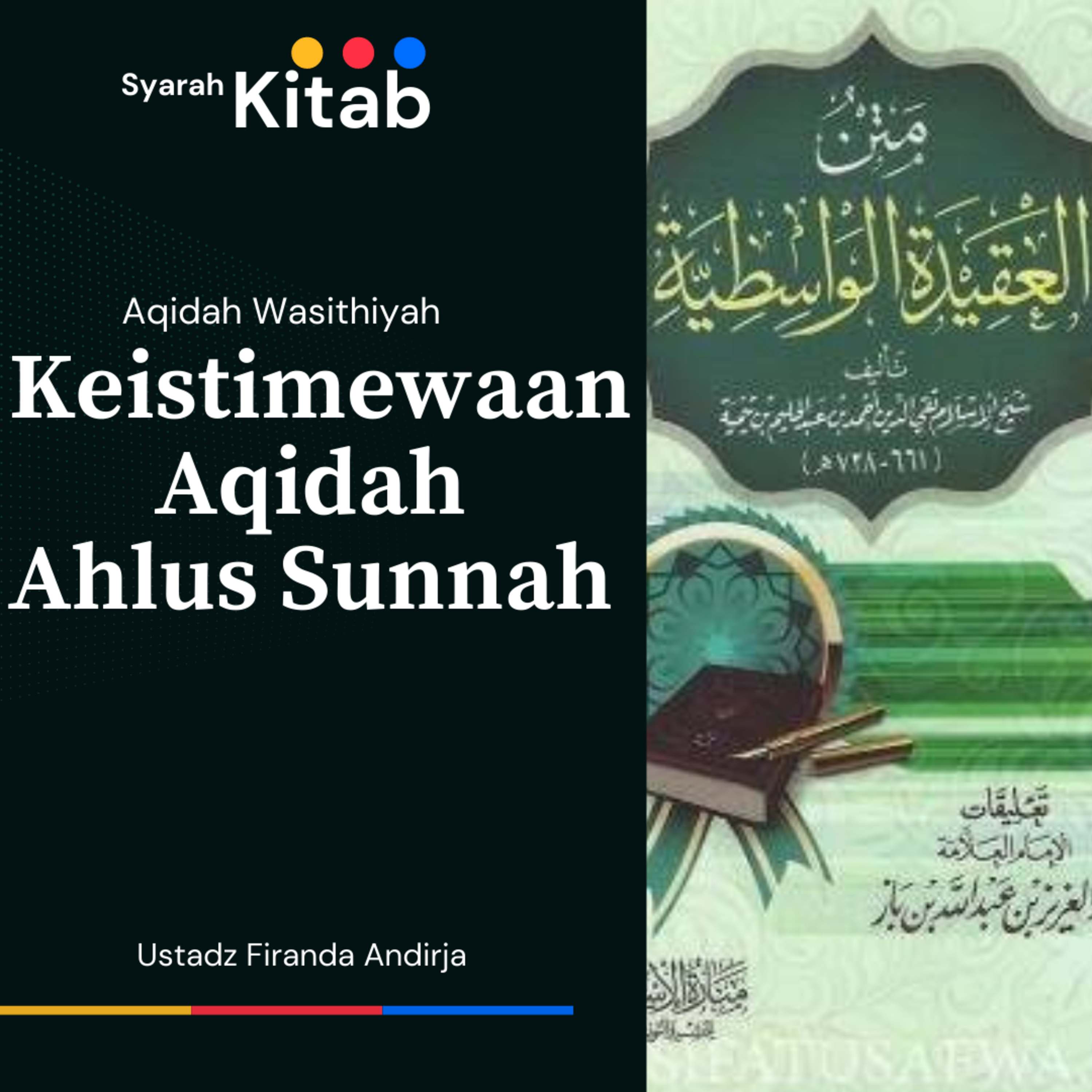 Aqidah Wasithiyah #01 Keistimewaan Ahlus Sunnah