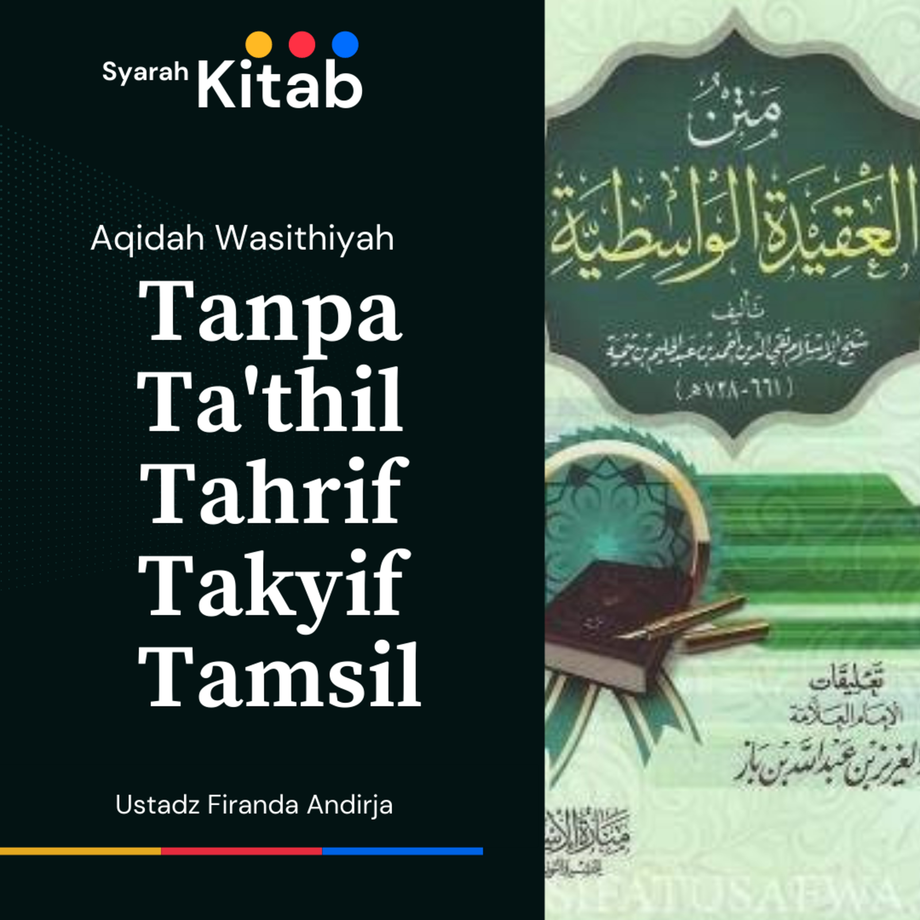 Aqidah Wasithiyah #04 Landasan Ahlus Sunnah