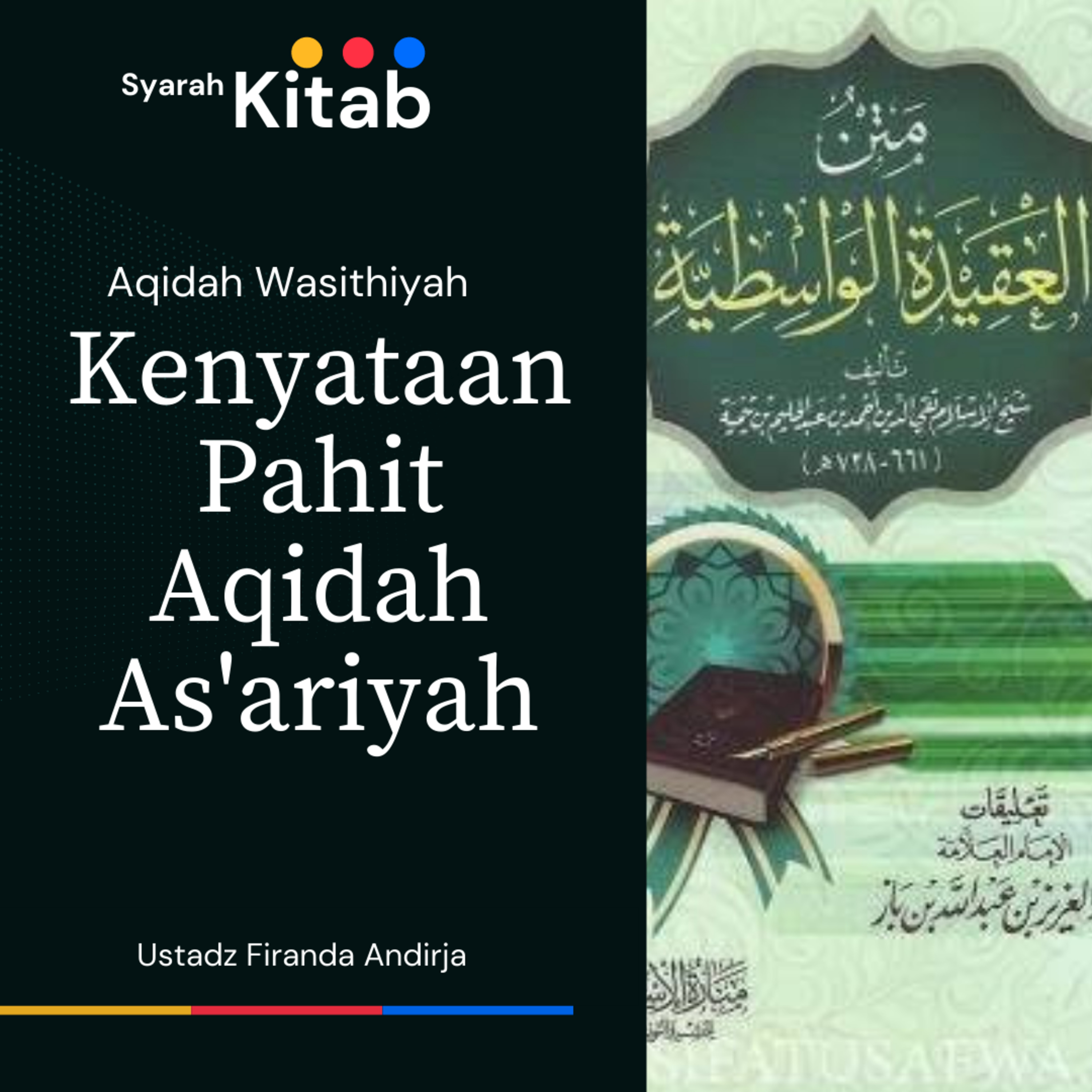Aqidah Wasithiyah #09 Kenyataan Pahit Aqidah As'ariyah