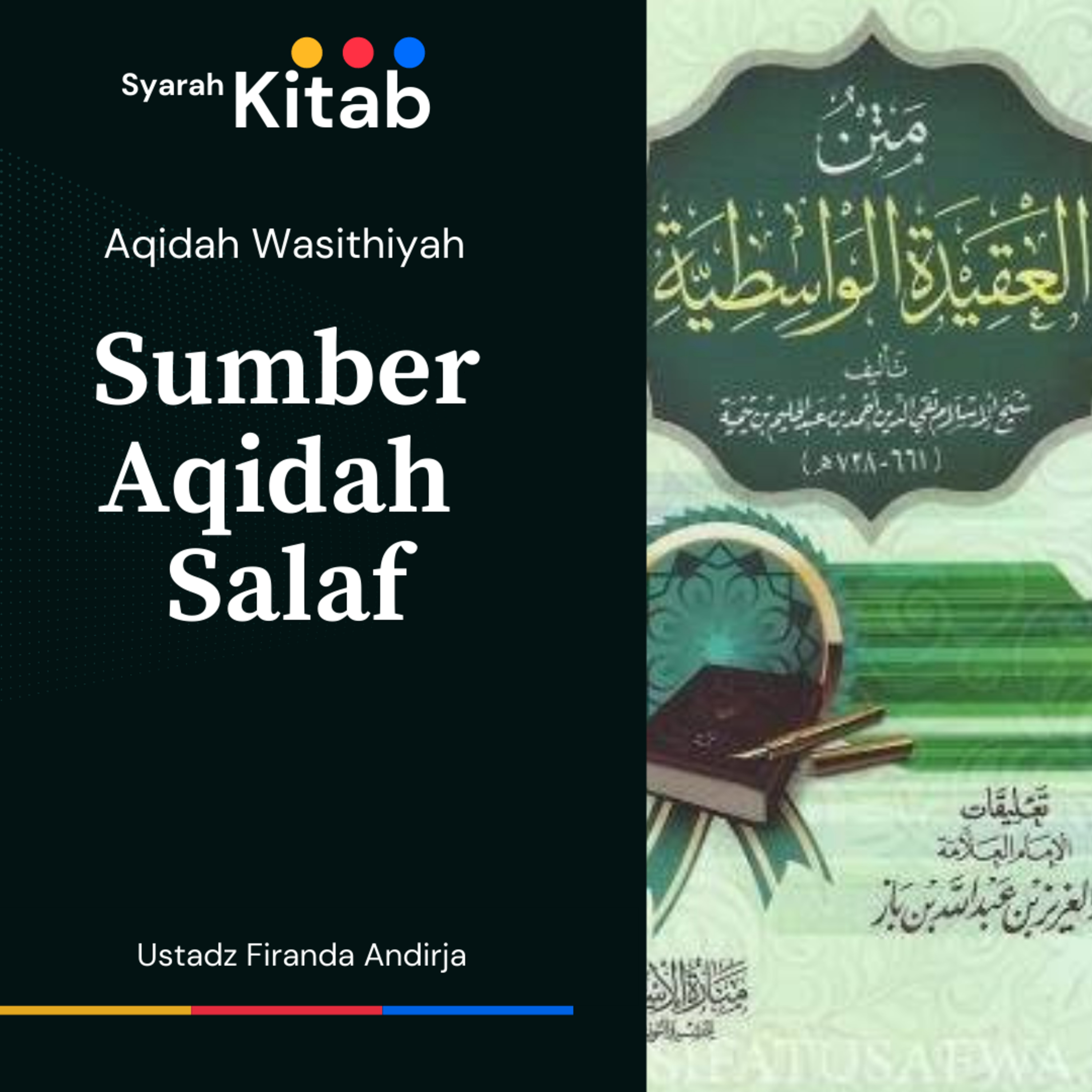 Aqidah Wasithiyah #11 Sumber Aqidah Salaf Ahlus Sunnah Wal Jamaah