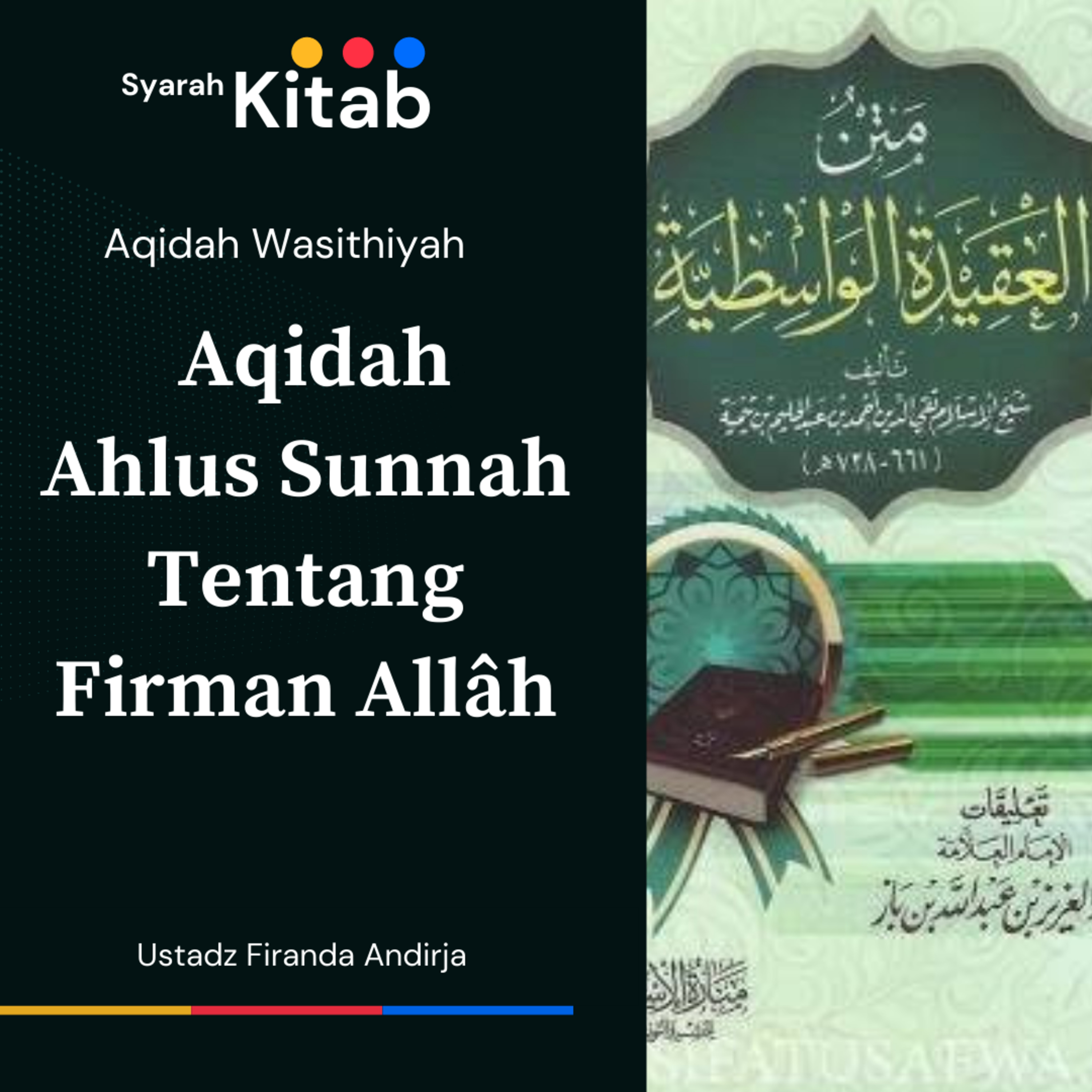 Aqidah Wasithiyah #34 Aqidah Ahlus Sunnah vs Ahlul Bid'ah tentang Firman Allâh
