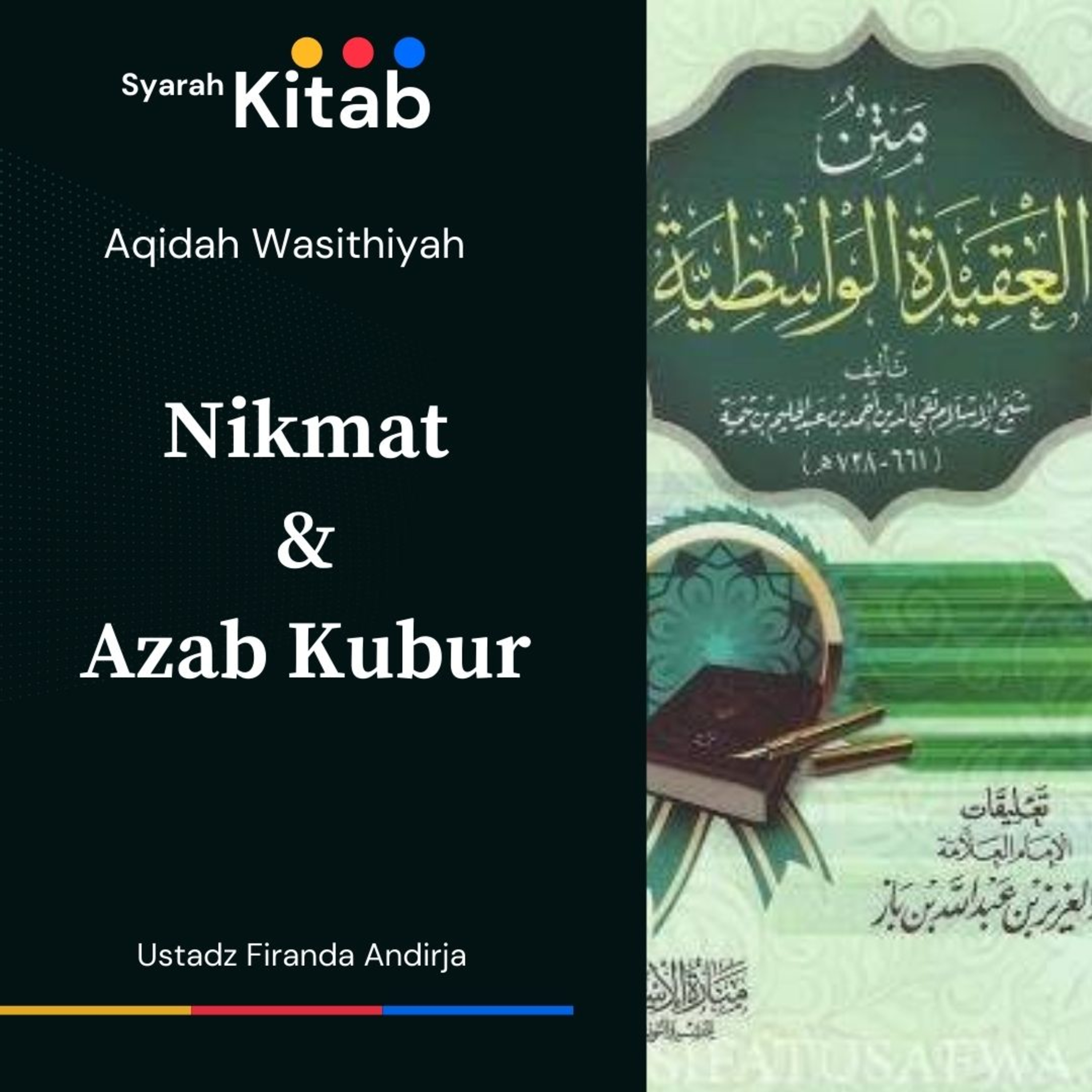 Aqidah Wasithiyah #47 Nikmat dan Azab Kubur