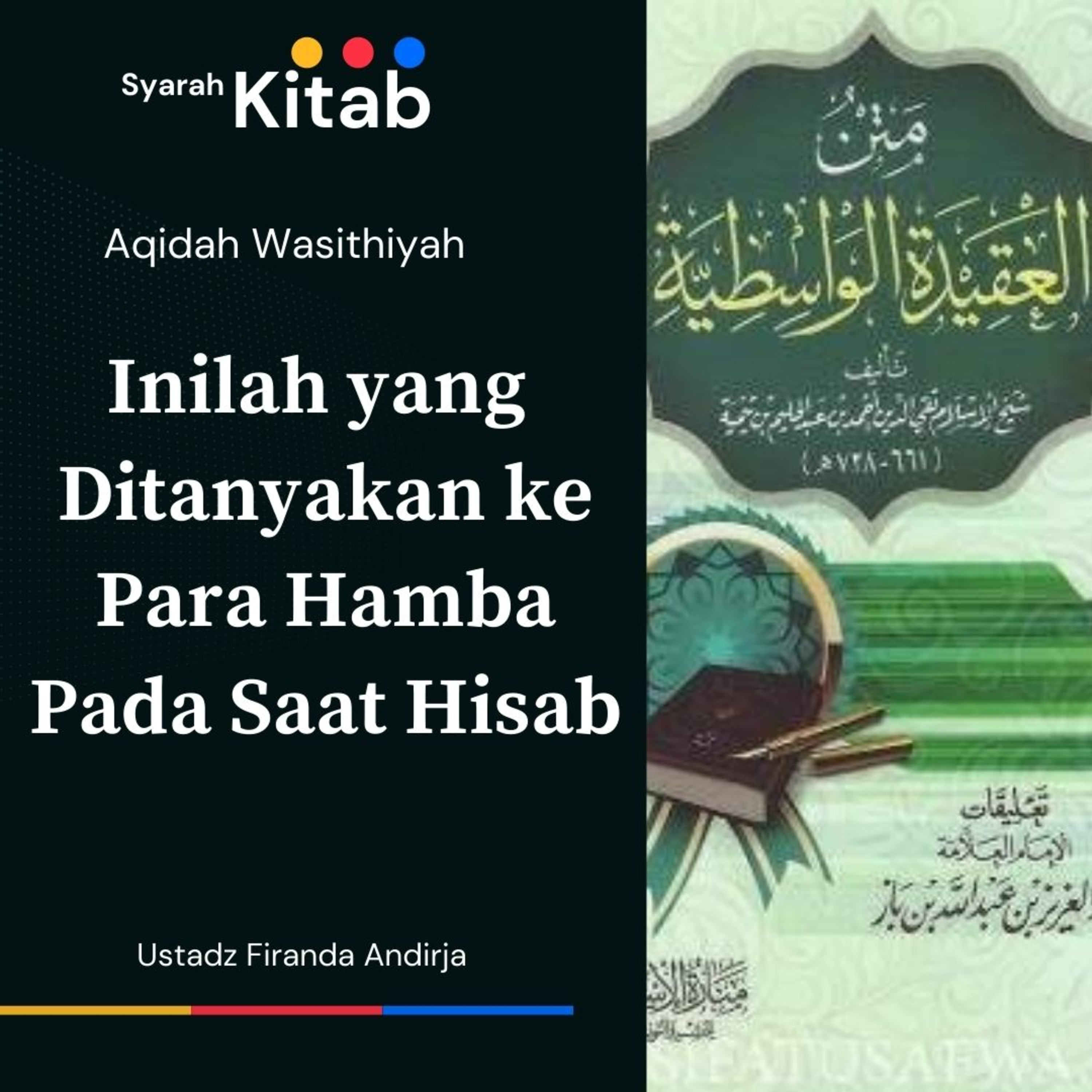 Aqidah Wasithiyah #54 Apa saja yang ditanyakan saat Yaumul Hisab