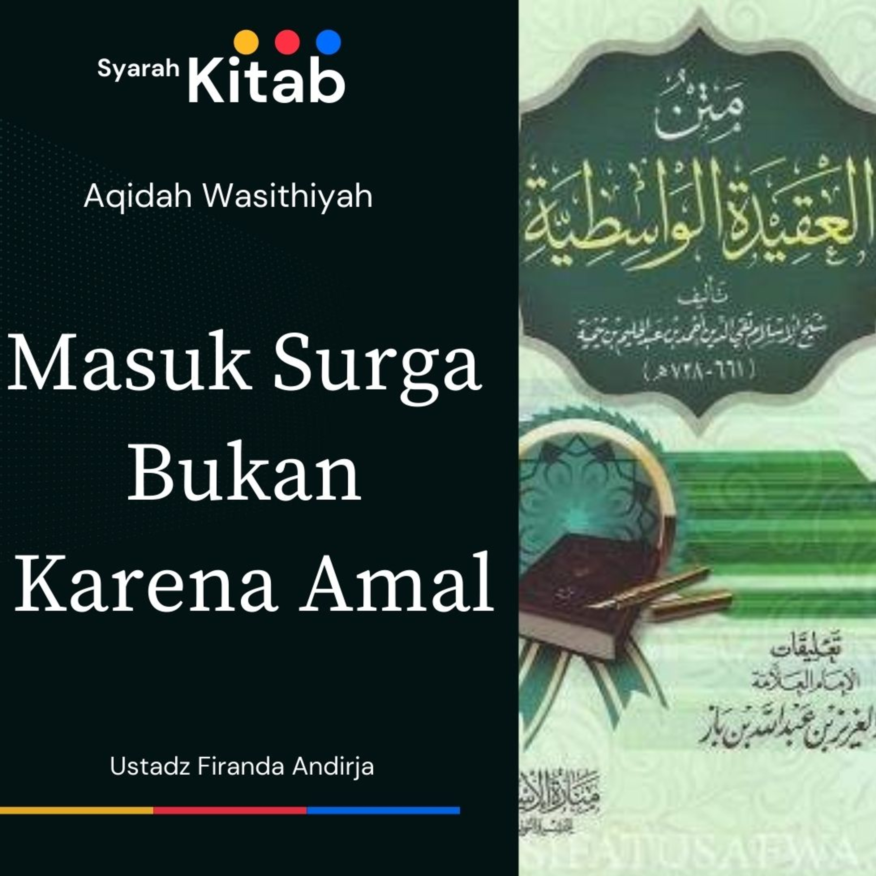 Aqidah Wasithiyah #61 Masuk Surga Karena Rahmat Allah