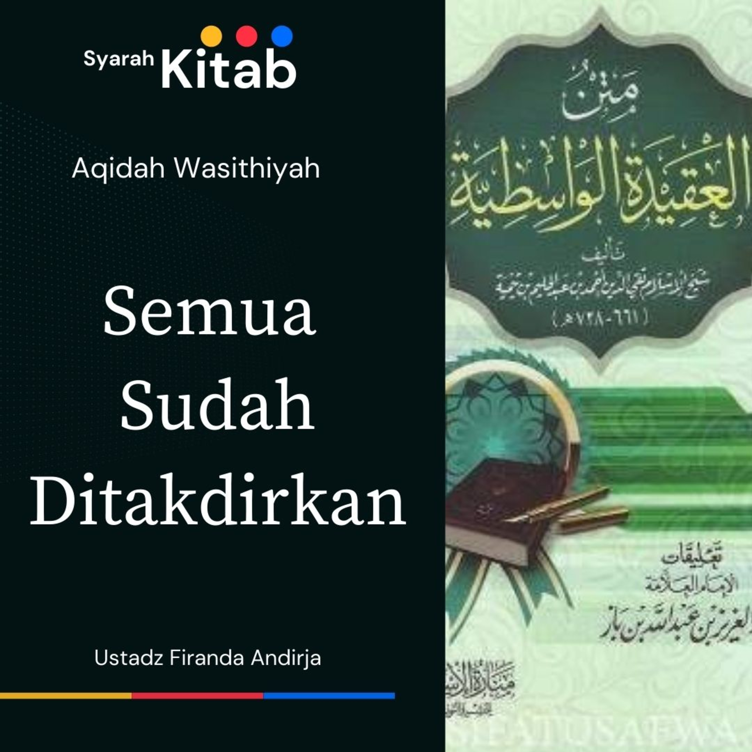 Aqidah Wasithiyah #64 Semua Telah Ditakdirkan