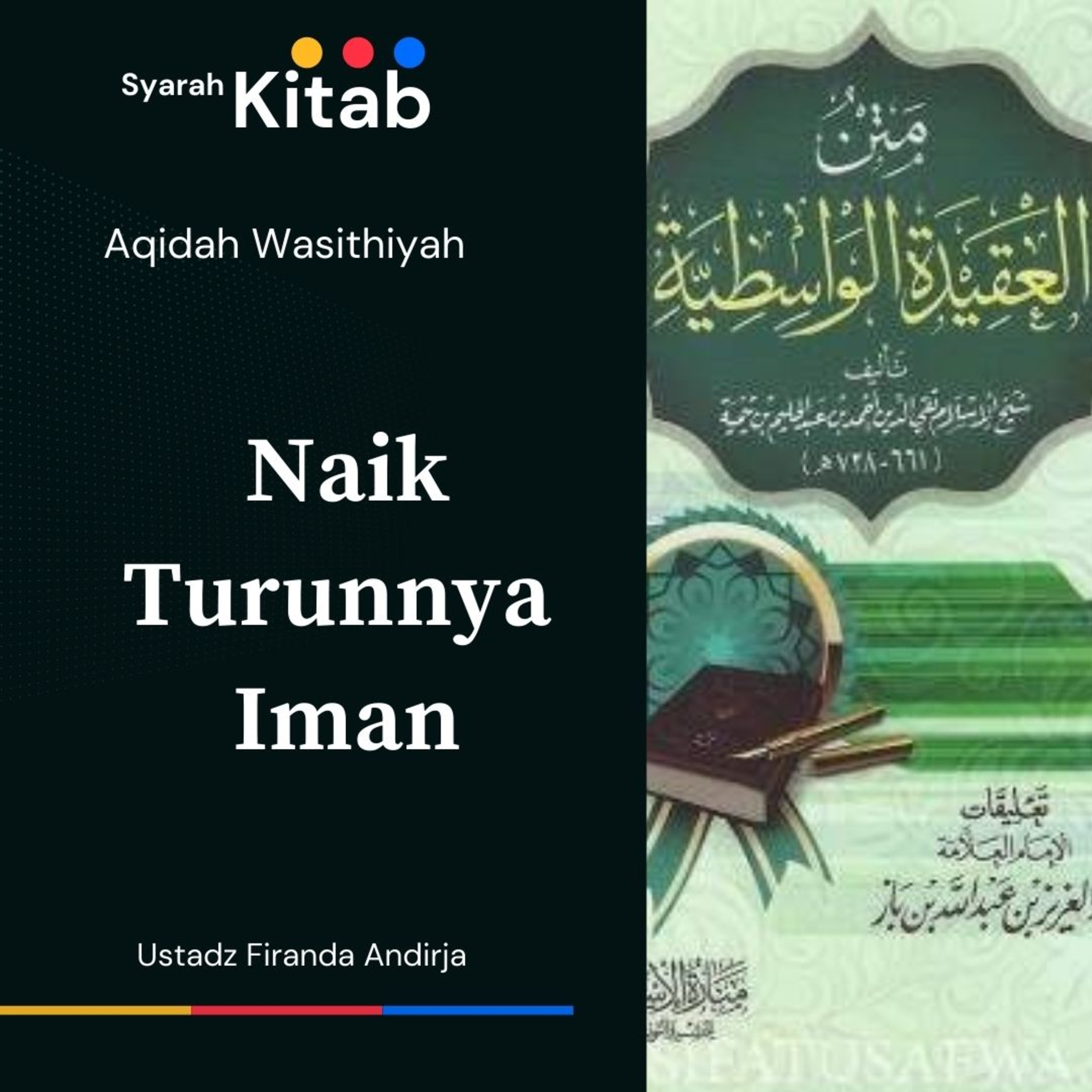 Aqidah Wasithiyah #68 Iman itu Naik & Turun