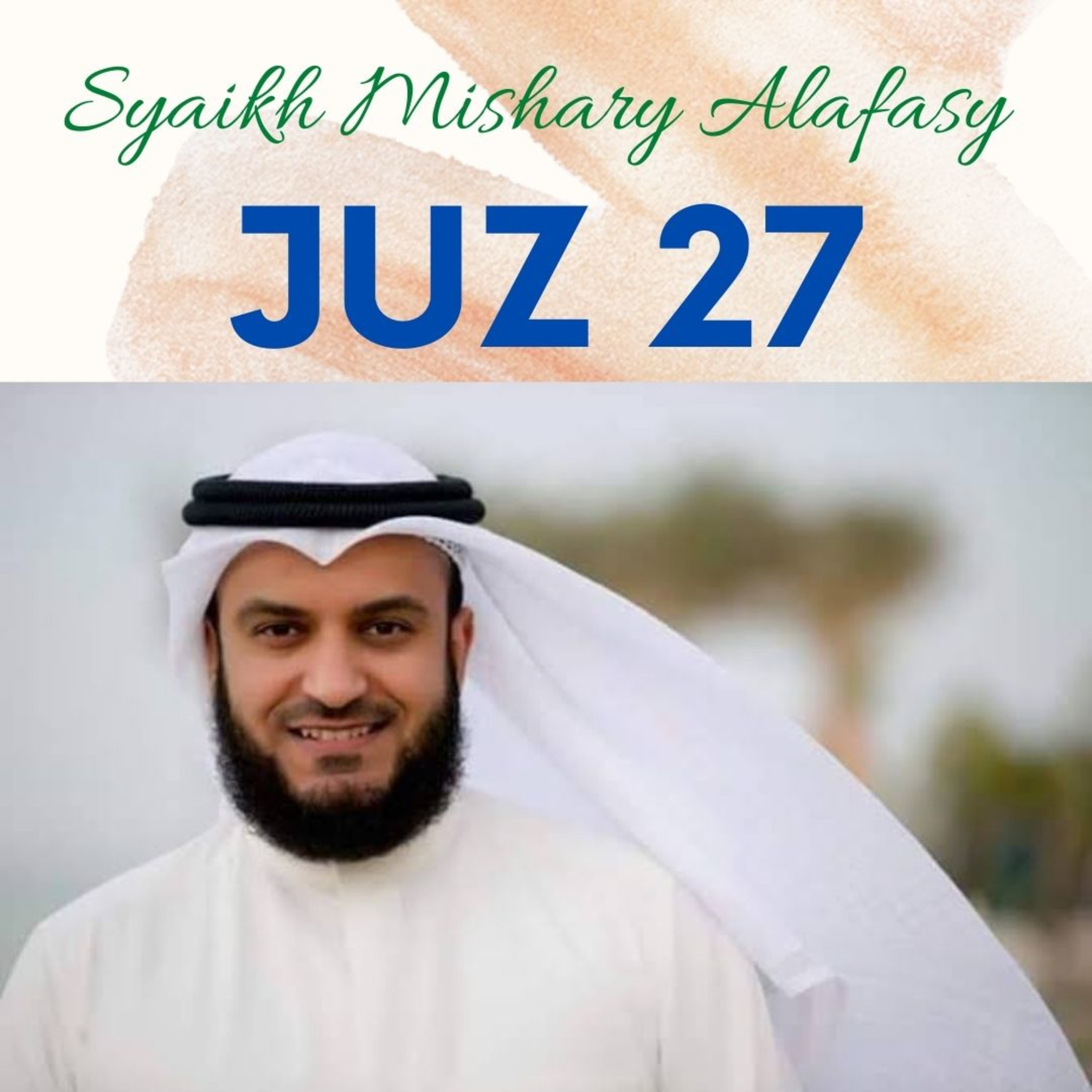Juz 27 Syaikh Mishary Alafasy