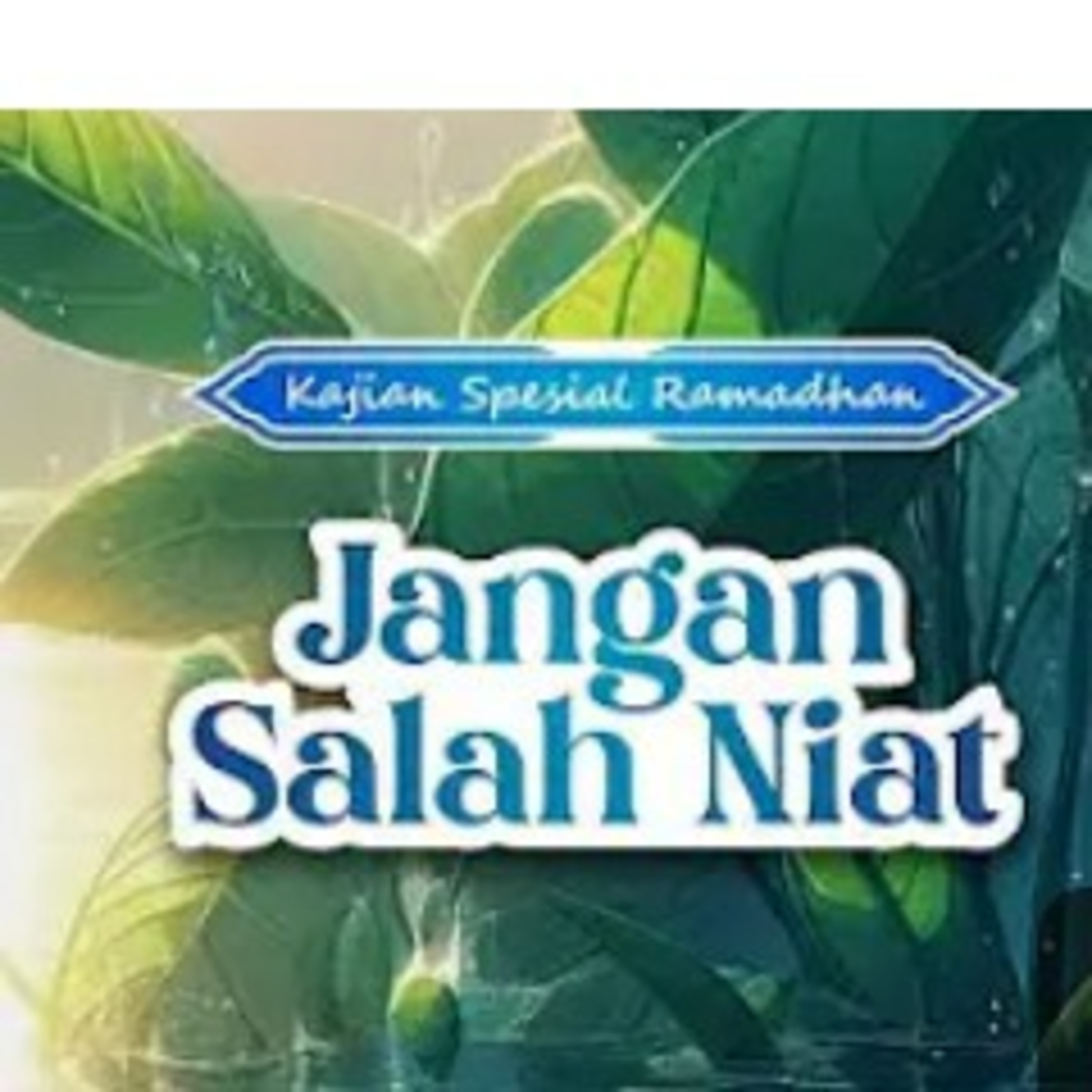 Jangan Salah Niat