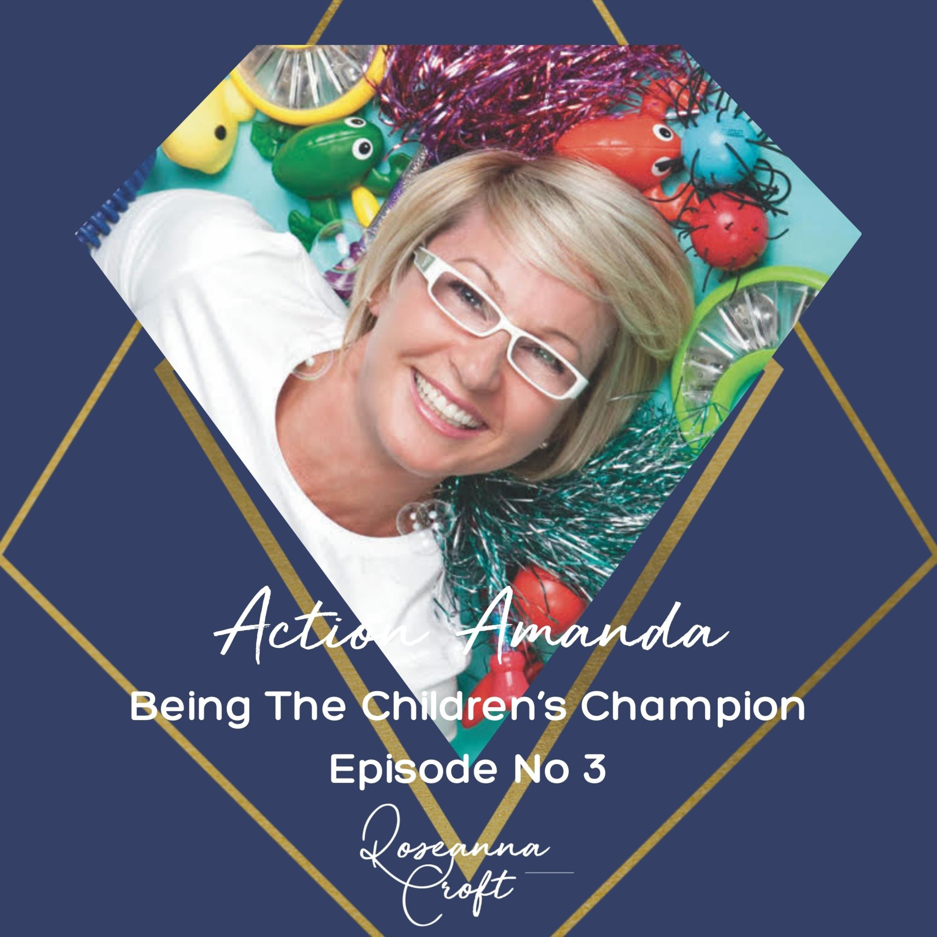 Being The Children’s Champion - Action Amanda (Amanda Frolich) episode artwork