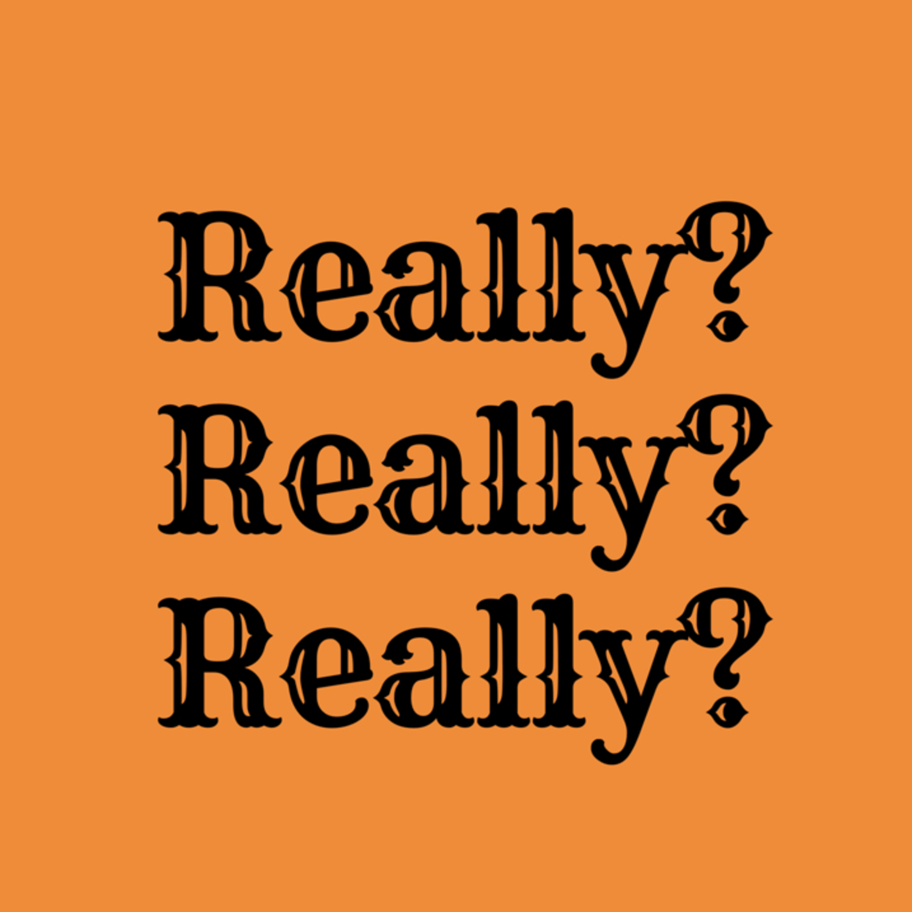 REALLY? episode artwork