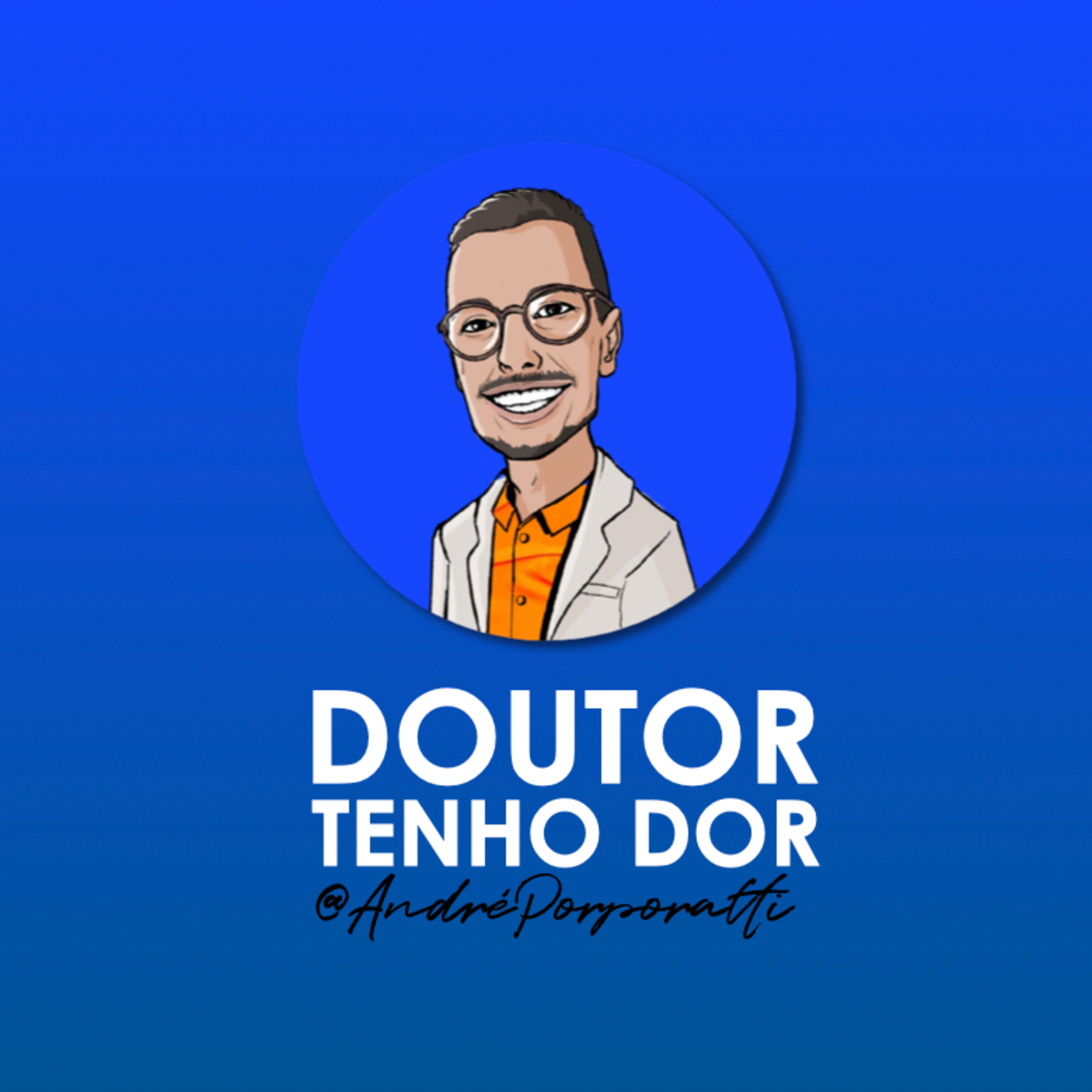 André Porporatti | Doutor Tenho Dor