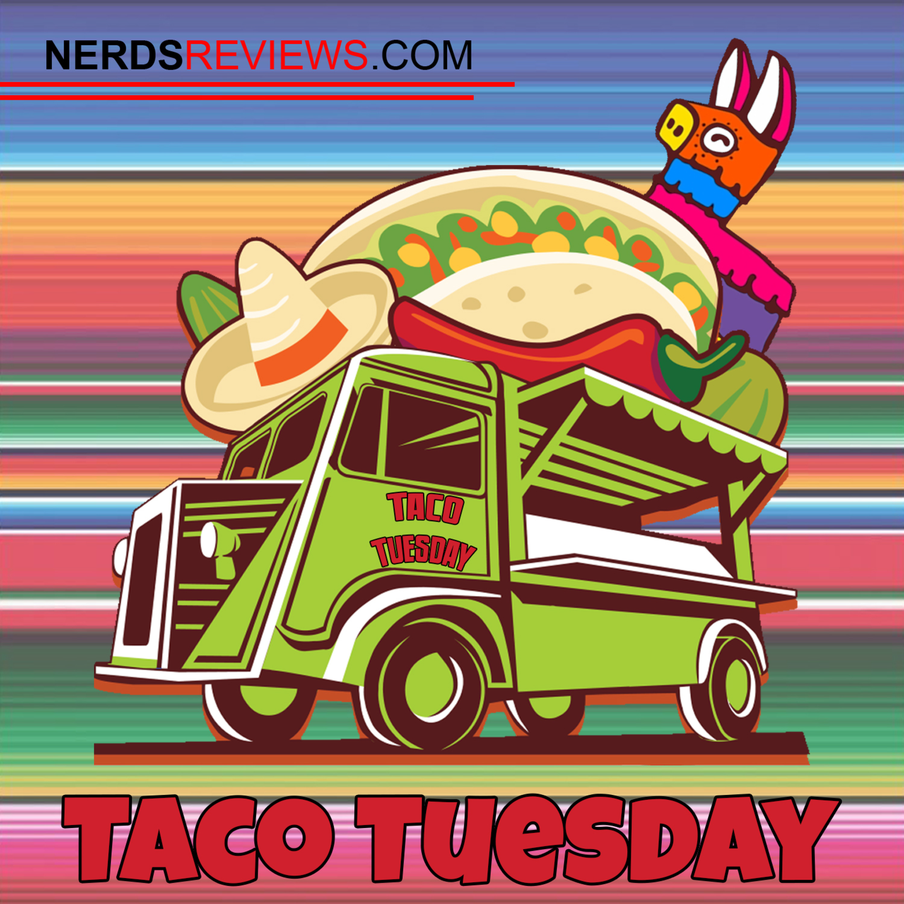 Premiere Episode of TACO TUESDAY!