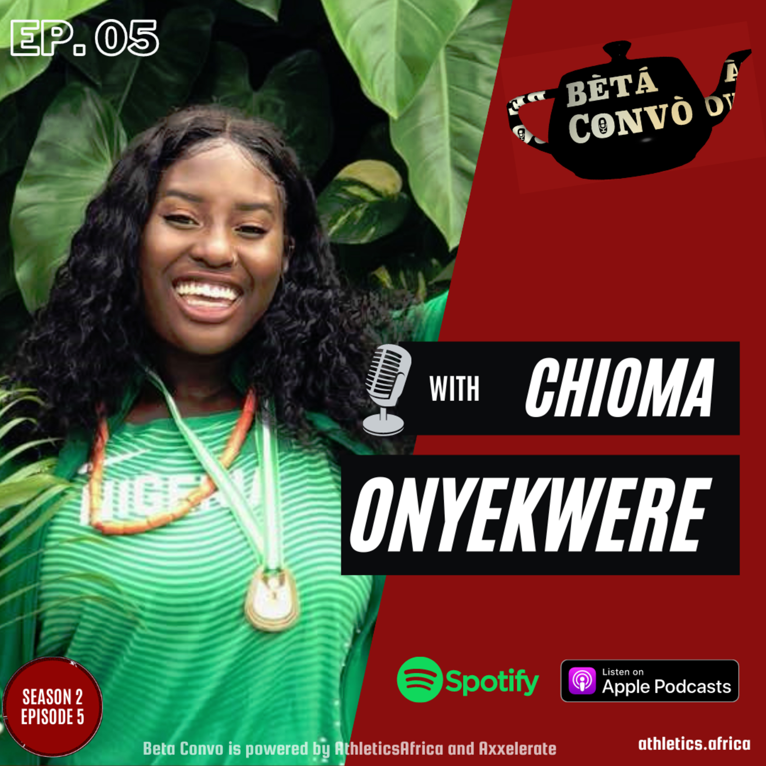 BETA CONVO - S2, E05 with Chioma Onyekwere (Nigeria)