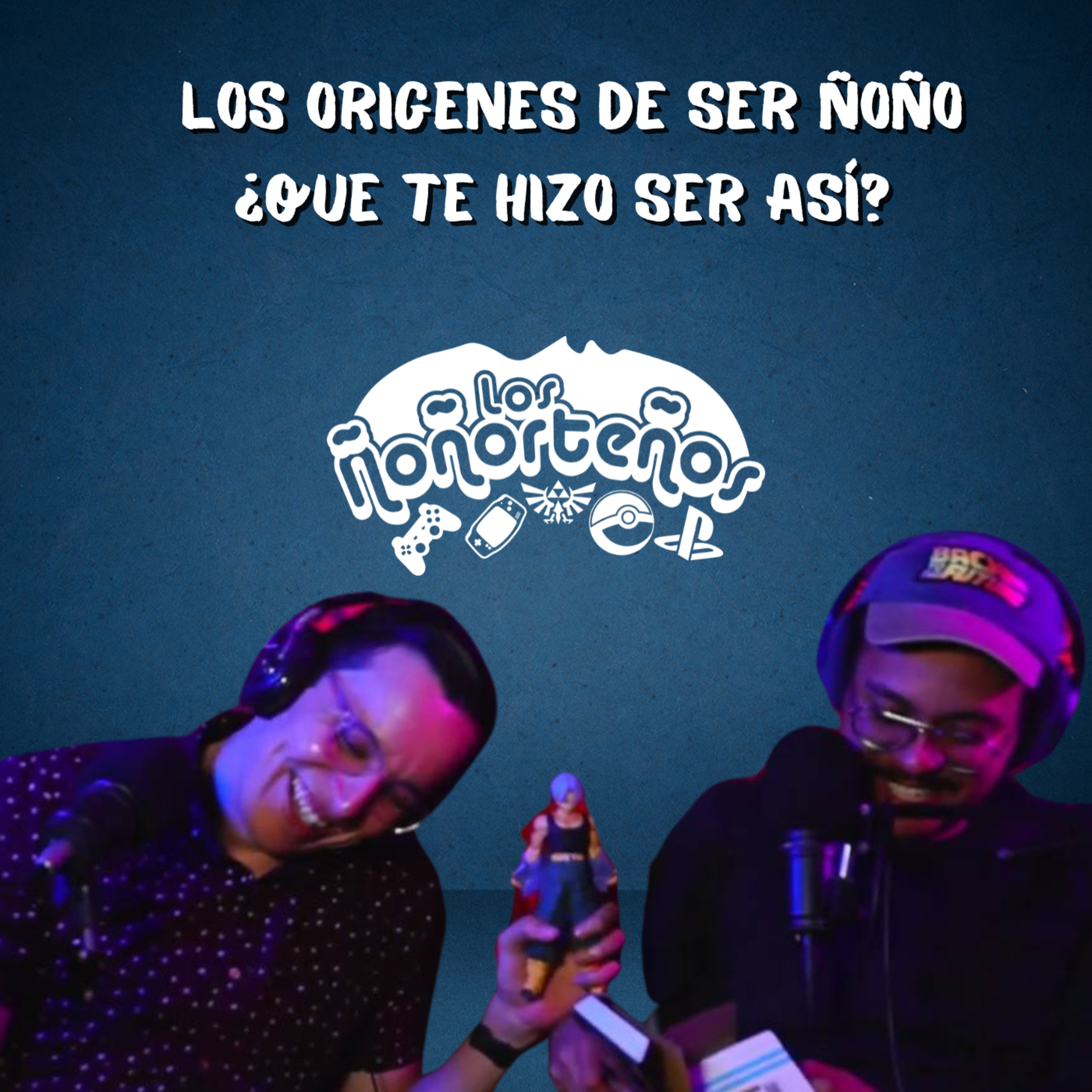 Los Origenes de ser Ñoño ¿Que te hizo ser así? | Los Ñoñorteños T3E06 episode artwork