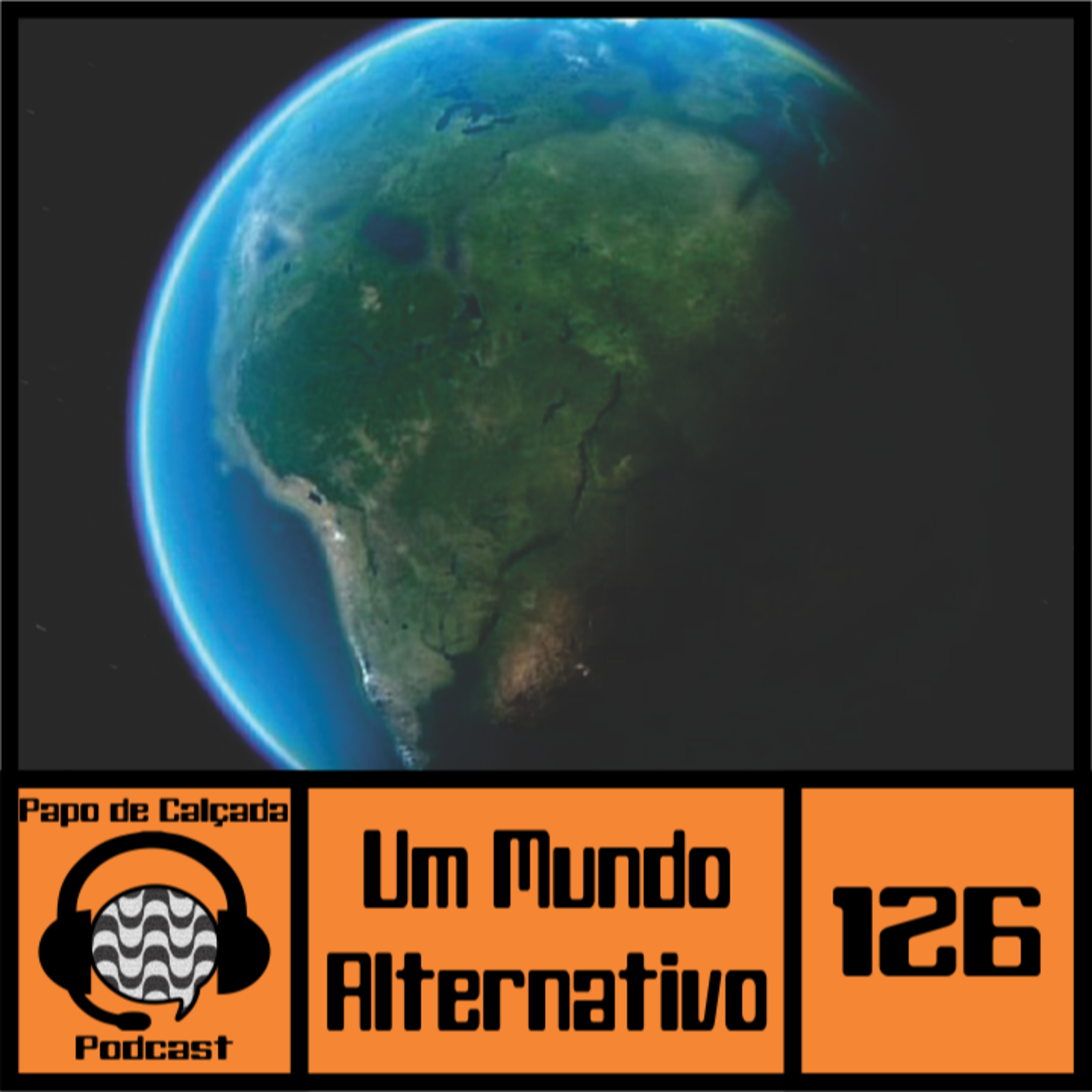 Papo de Calçada #126 Um Mundo Alternativo #EspecialGavetão