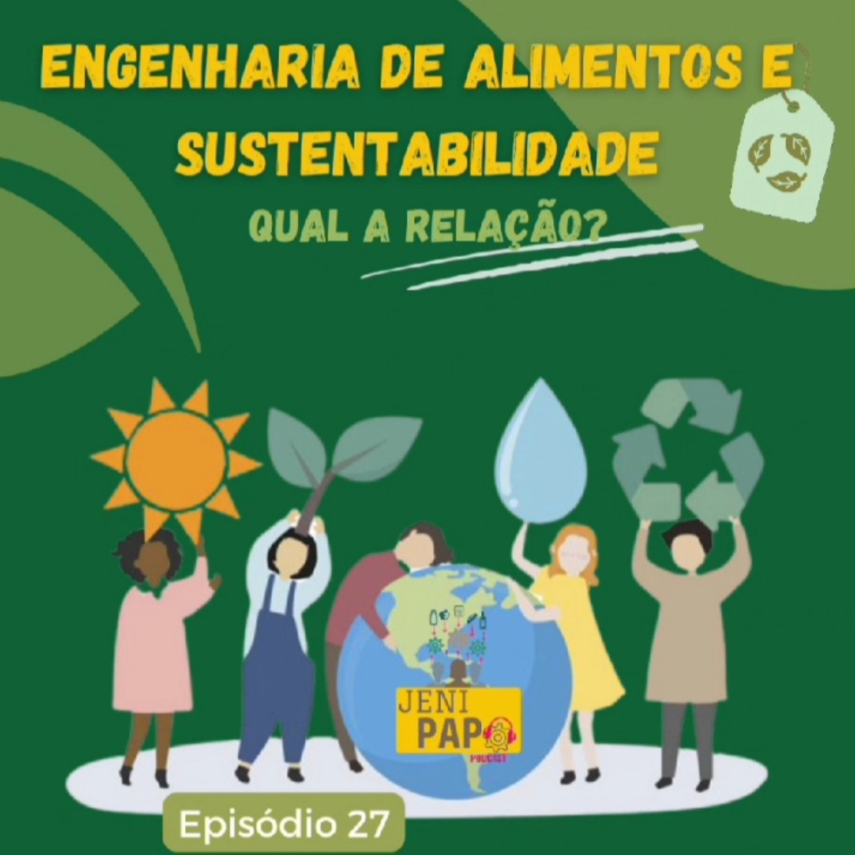 T3 Ep.01 - Engenharia de alimentos e sustentabilidade: Qual a relação? episode artwork