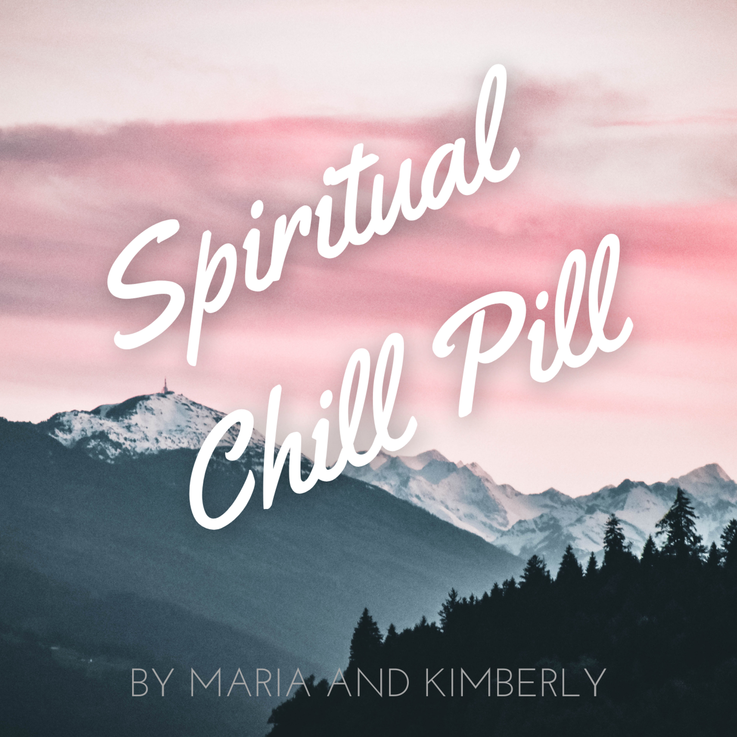Spiritual Chill Pill
