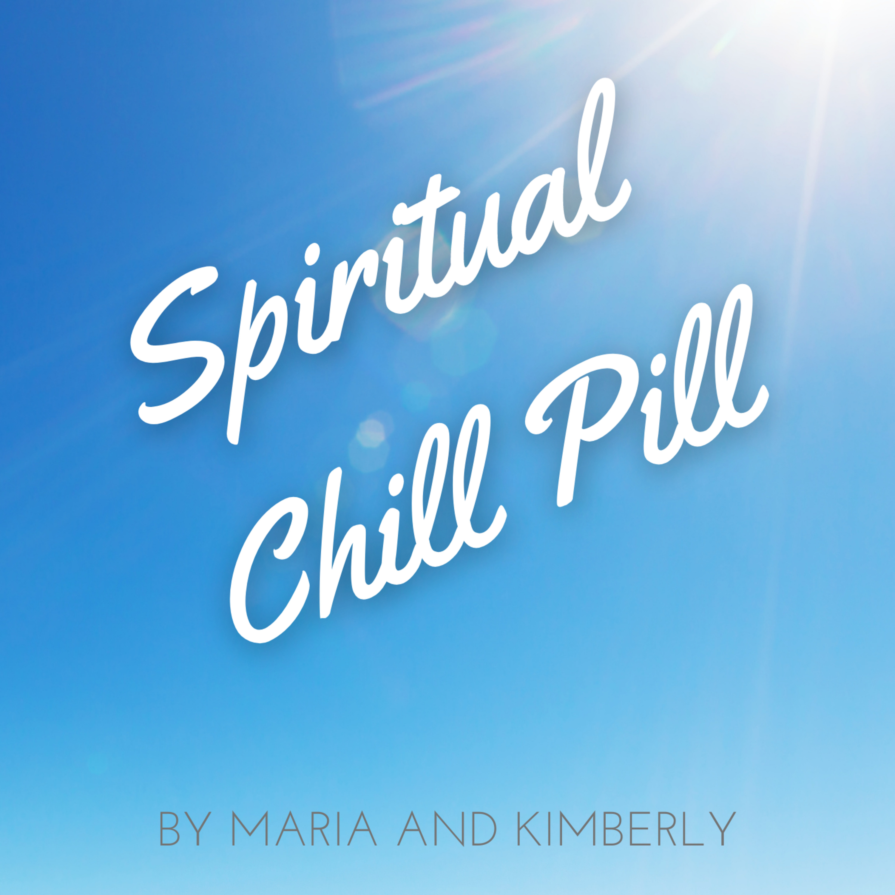 Spiritual Chill Pill