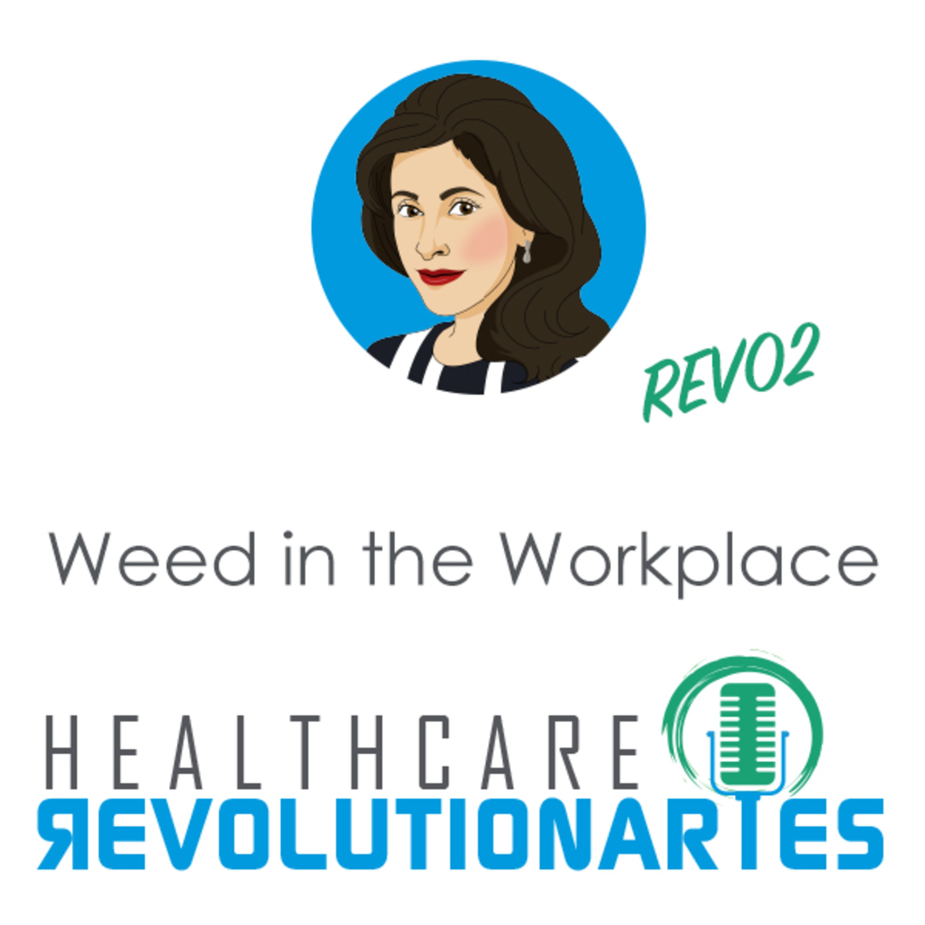 Weed in the Workplace episode artwork