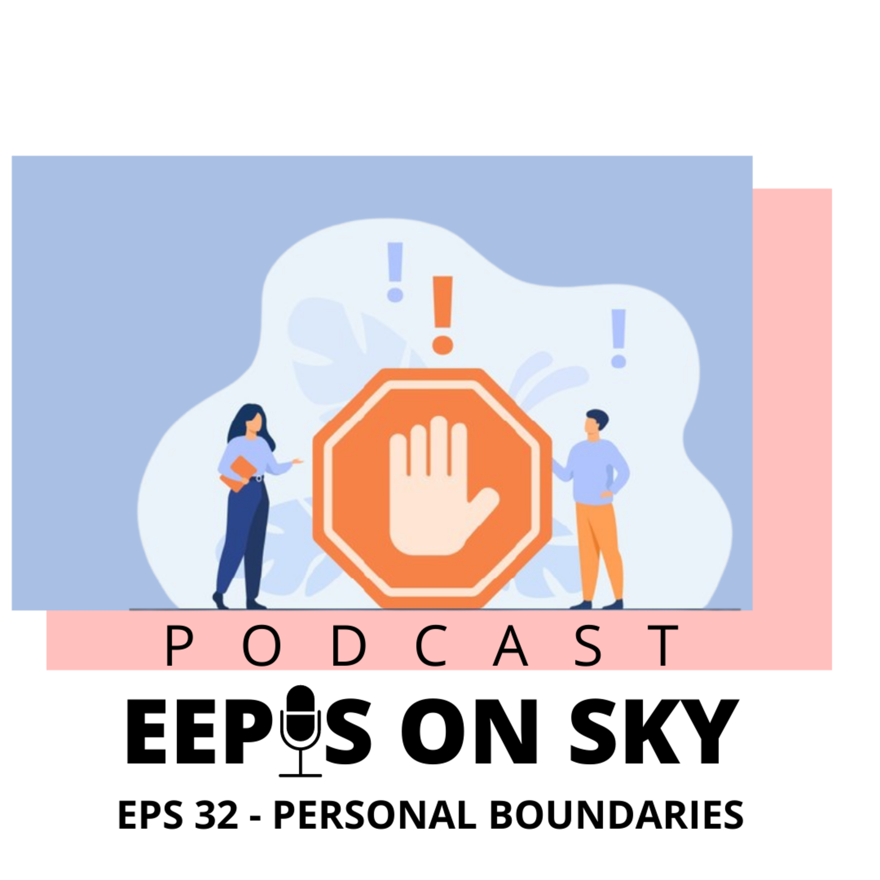 EPS 32 - PERSONAL BOUNDARIES episode artwork