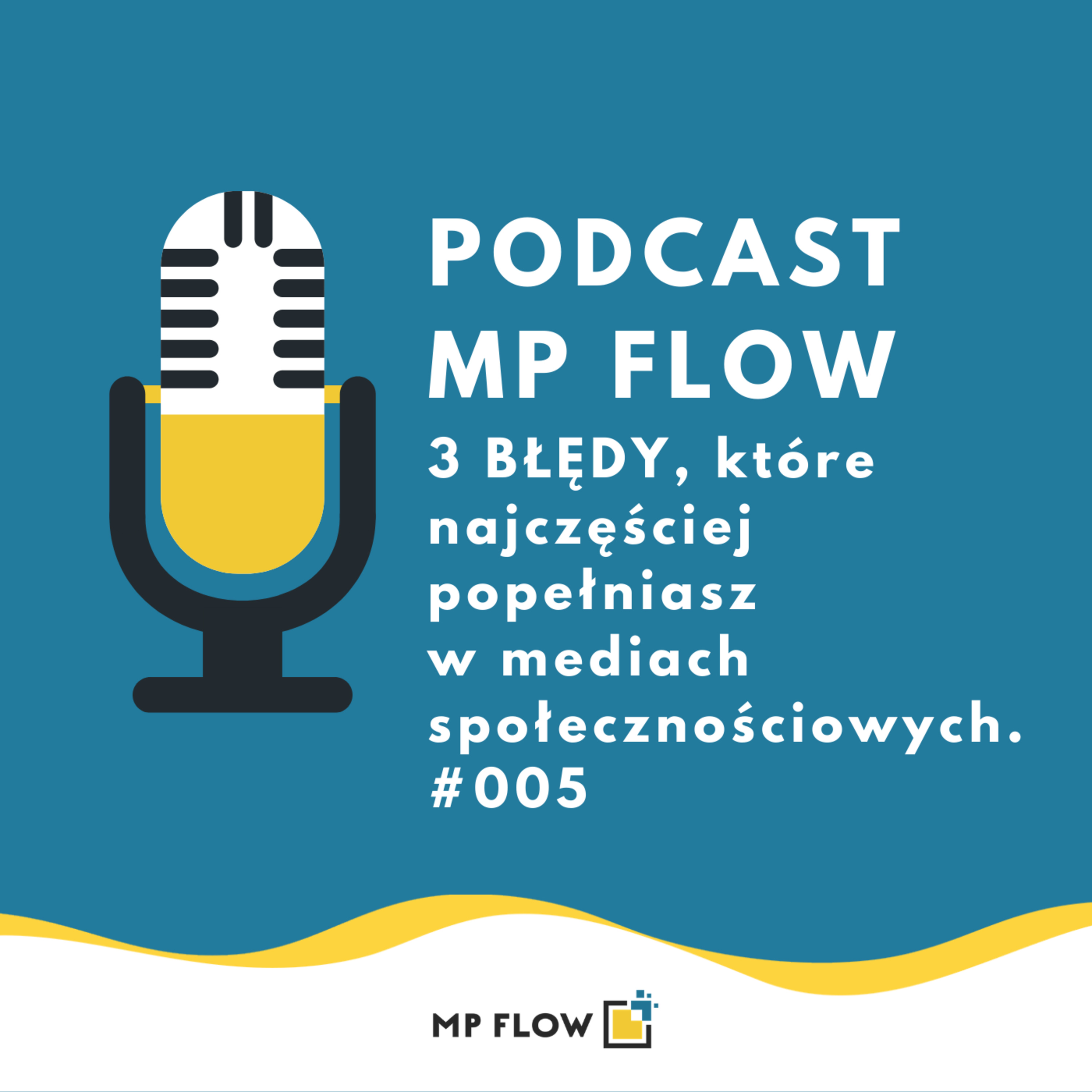 #005 3 BŁĘDY, które najczęściej popełniasz w mediach społecznościowych