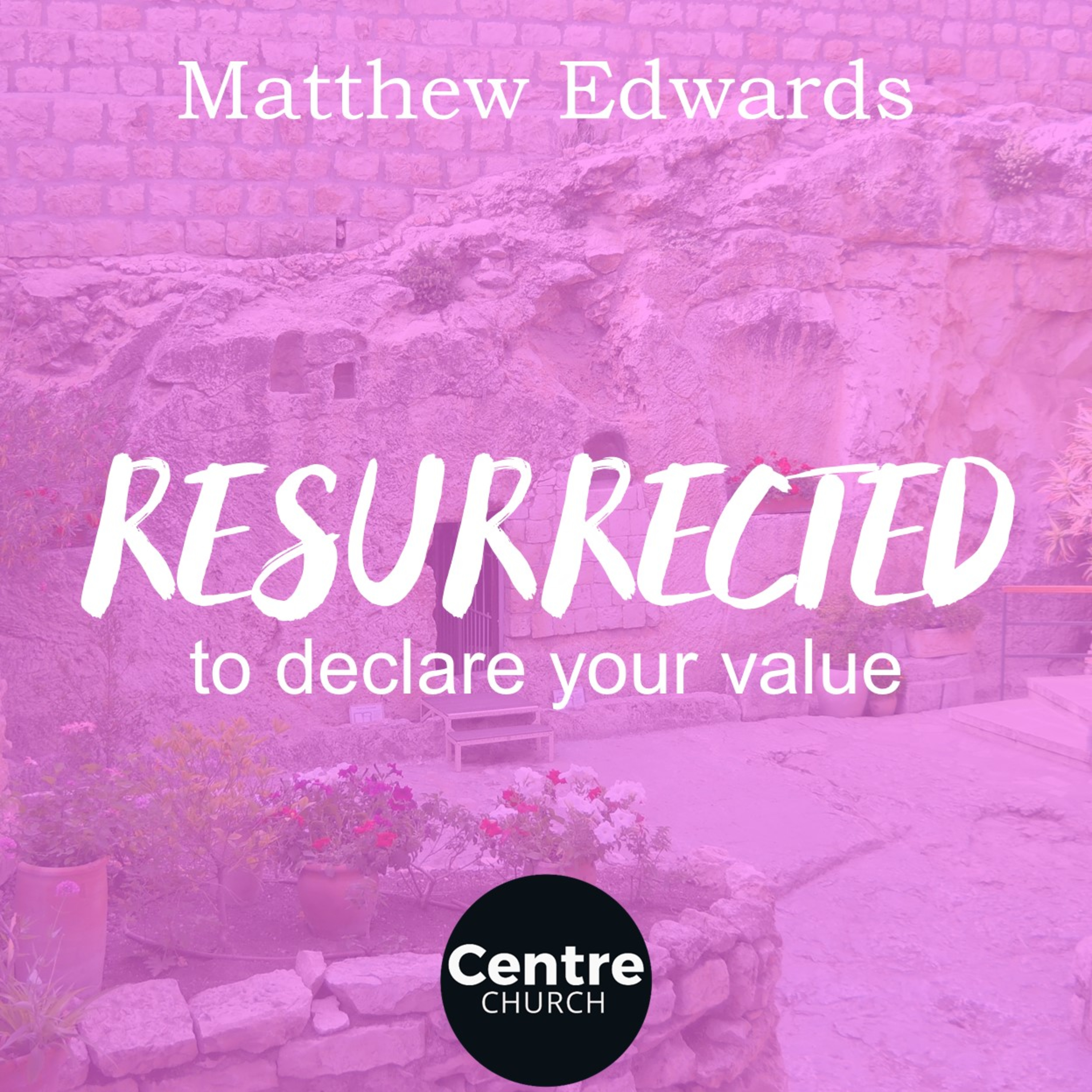 RESURRECTED To Declare Your Value episode artwork