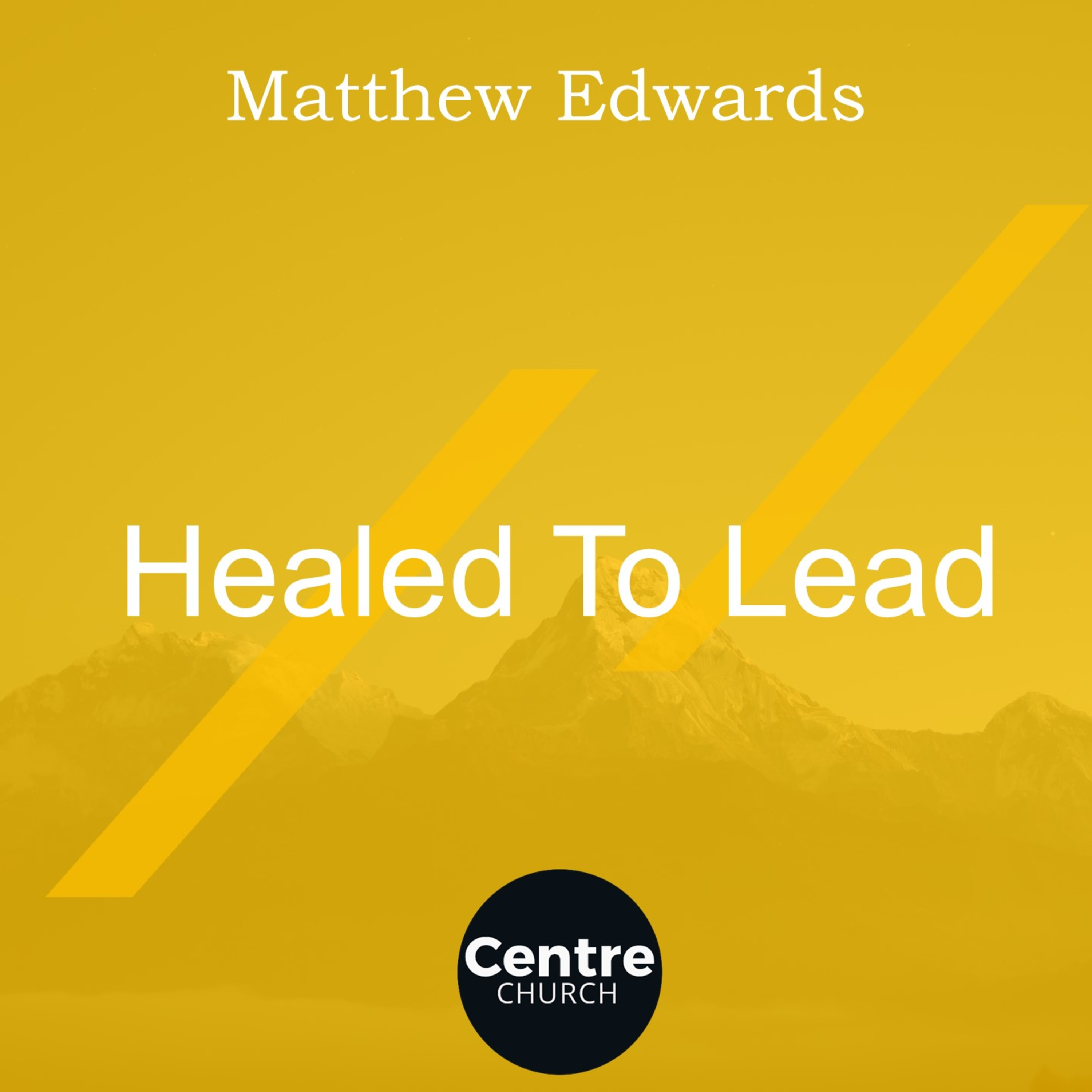Healed To Lead episode artwork