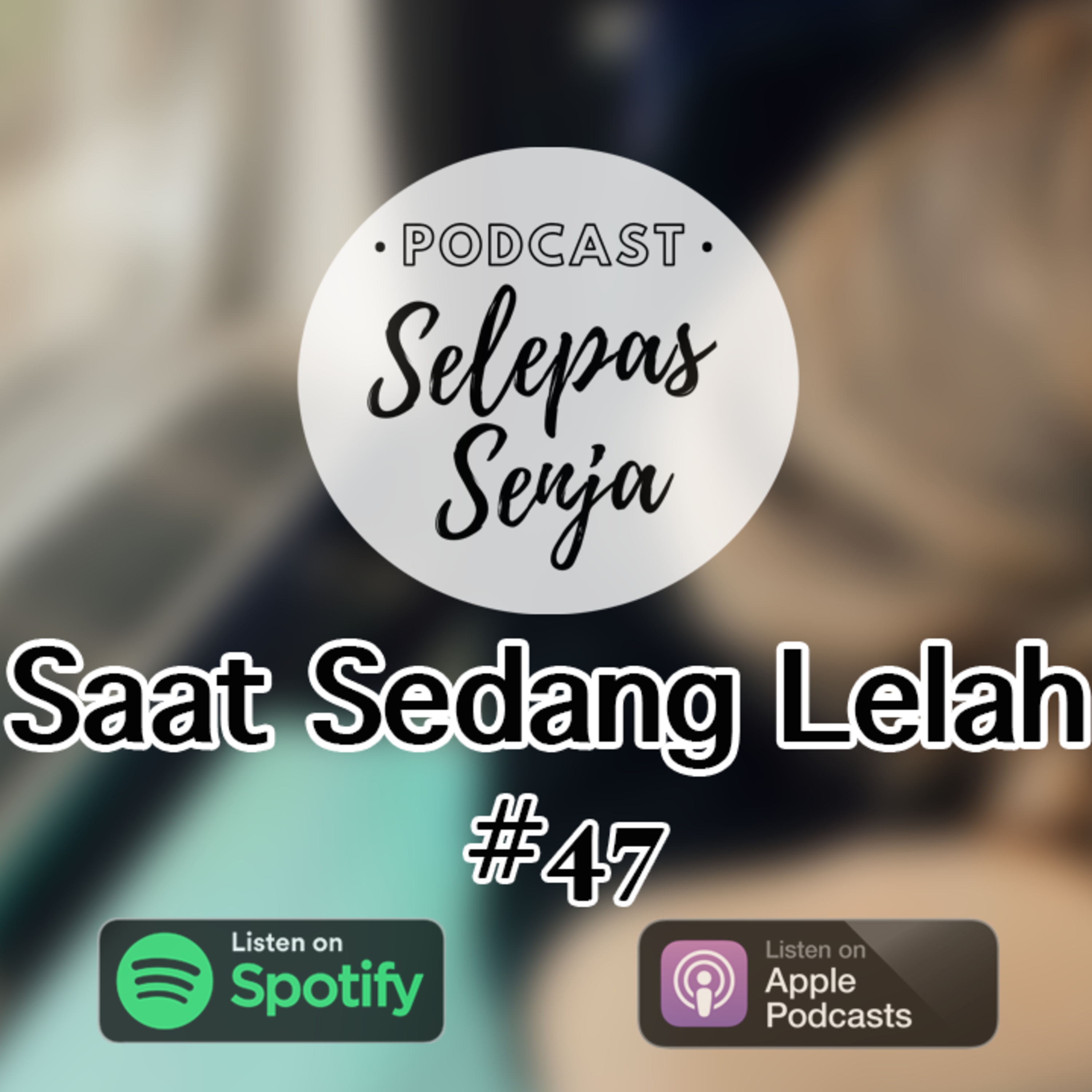Podcast Selepas Senja
