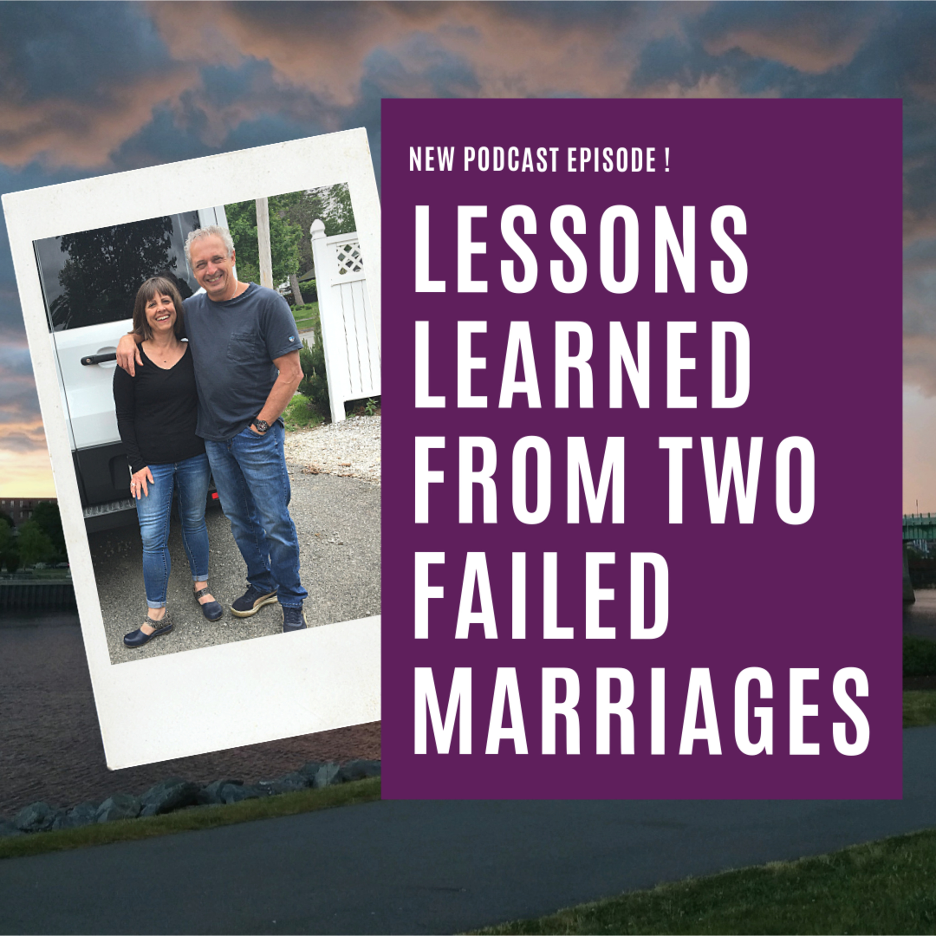 Episode 13: Lessons learned from two failed marriages episode artwork