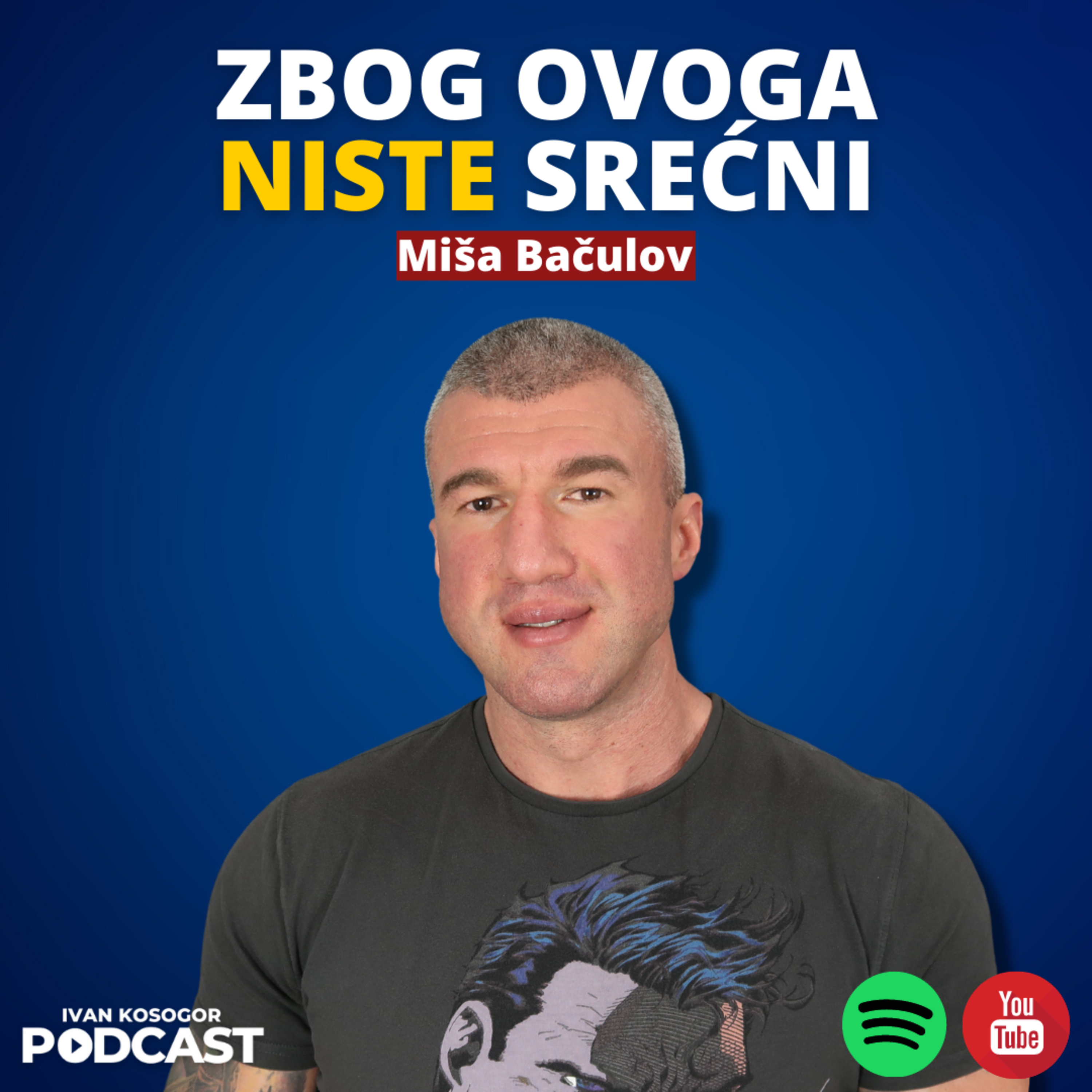 Zašto niste srećni? — Miša Bačulov | Ivan Kosogor Podcast Ep.107 episode artwork