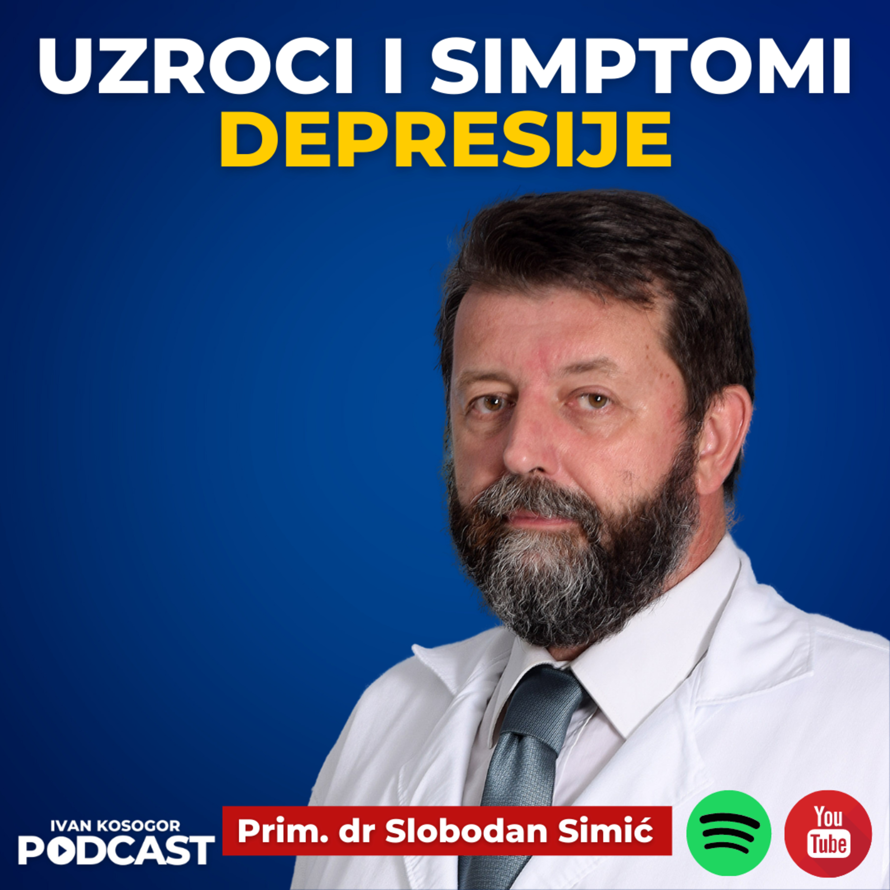 Depresija: Simptomi i uzroci — Dr Slobodan Simić | Ivan Kosogor Podcast Ep.087 episode artwork